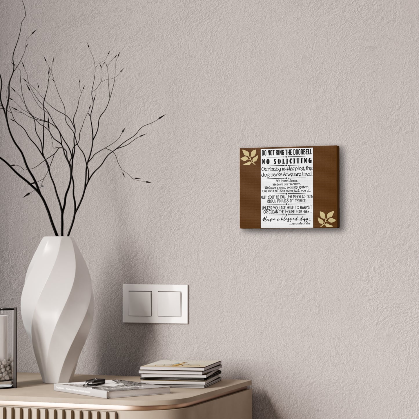 Don't ring our door bell- Canvas Stretched, 0.75"