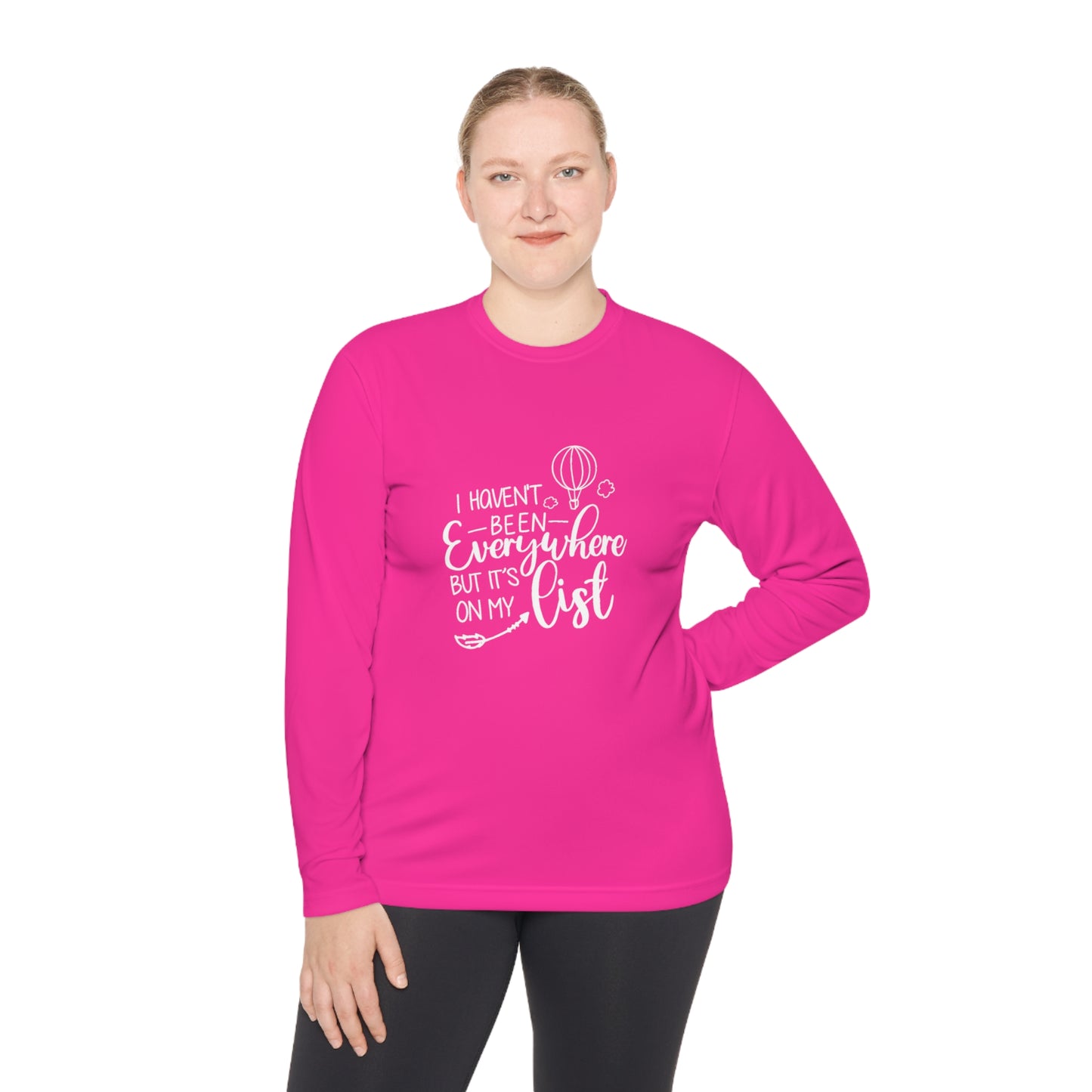 I haven't been everywhere- Unisex Lightweight Long Sleeve Tee