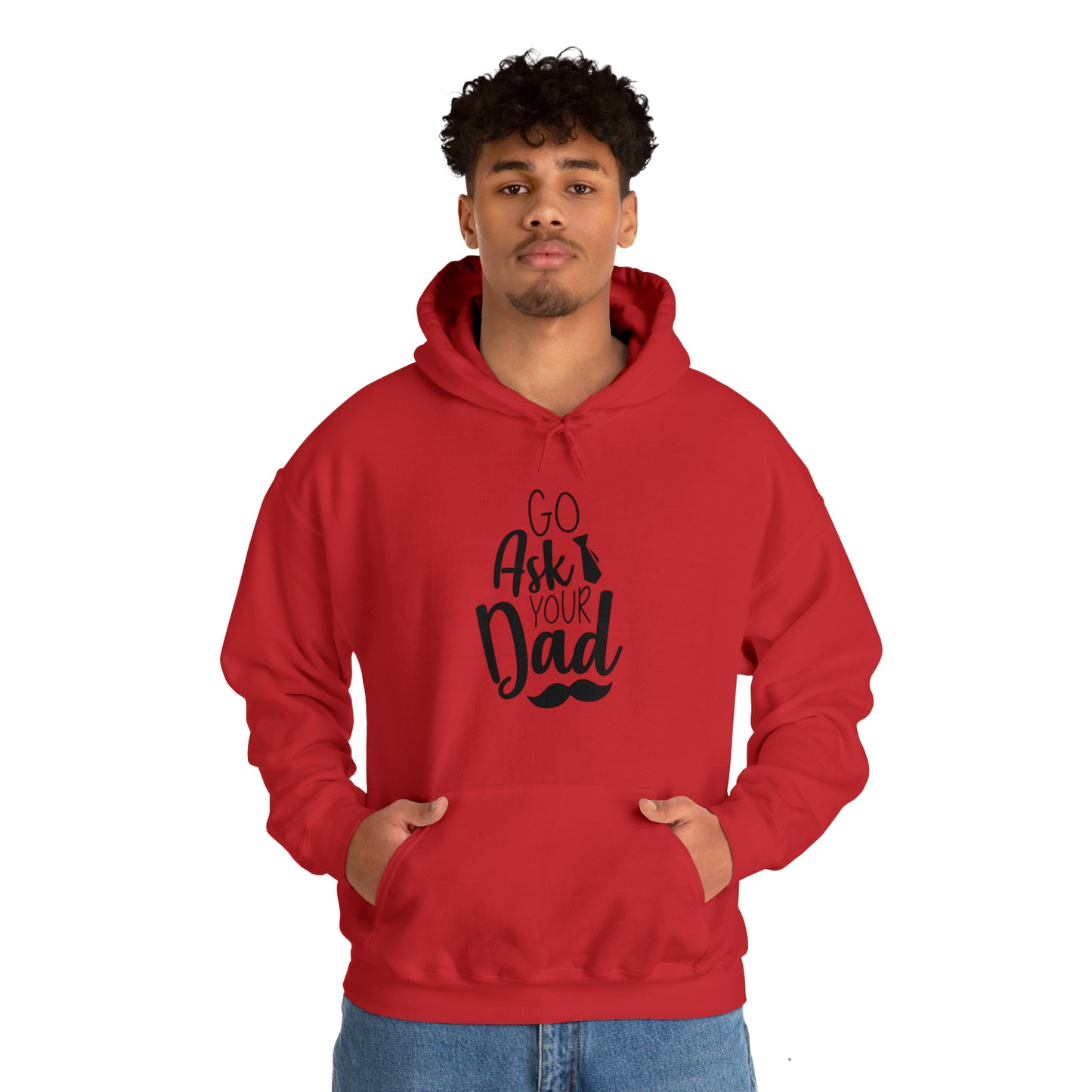 Go ask your dad- Unisex Heavy Blend™ Hooded Sweatshirt