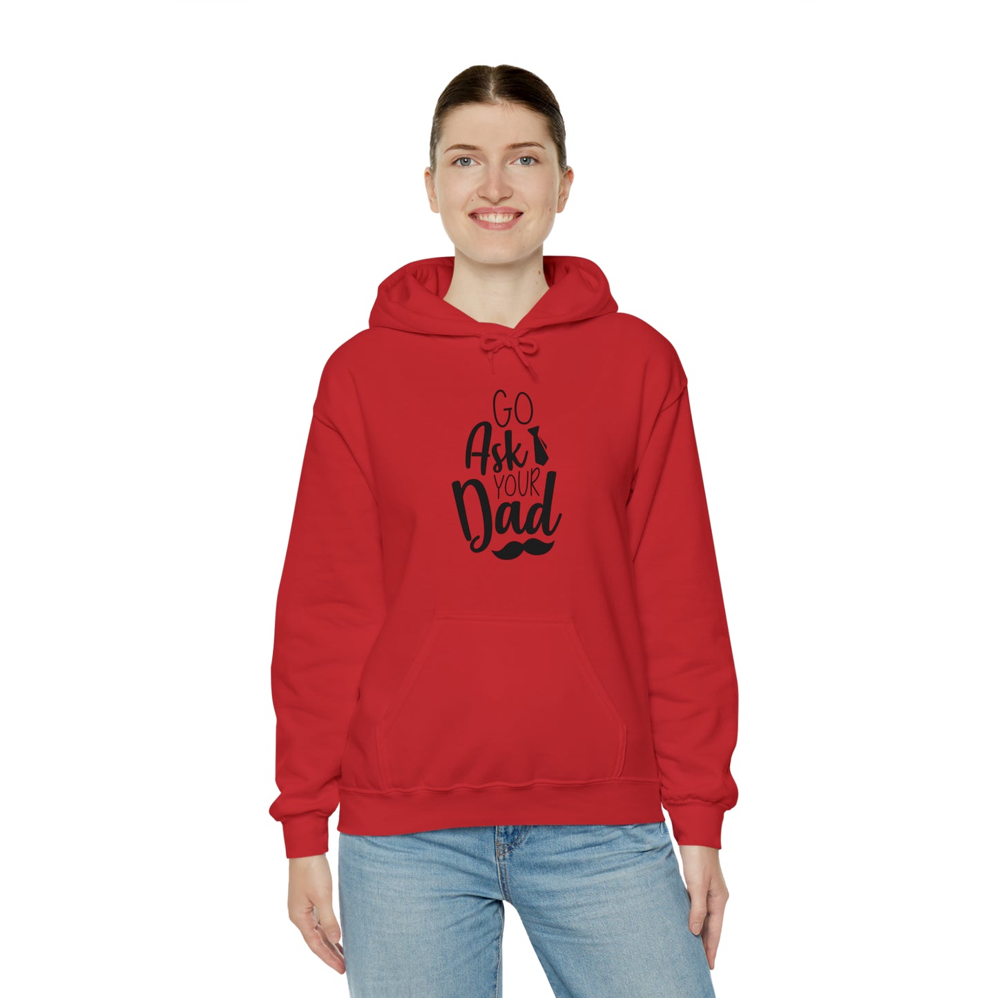 Go ask your dad- Unisex Heavy Blend™ Hooded Sweatshirt