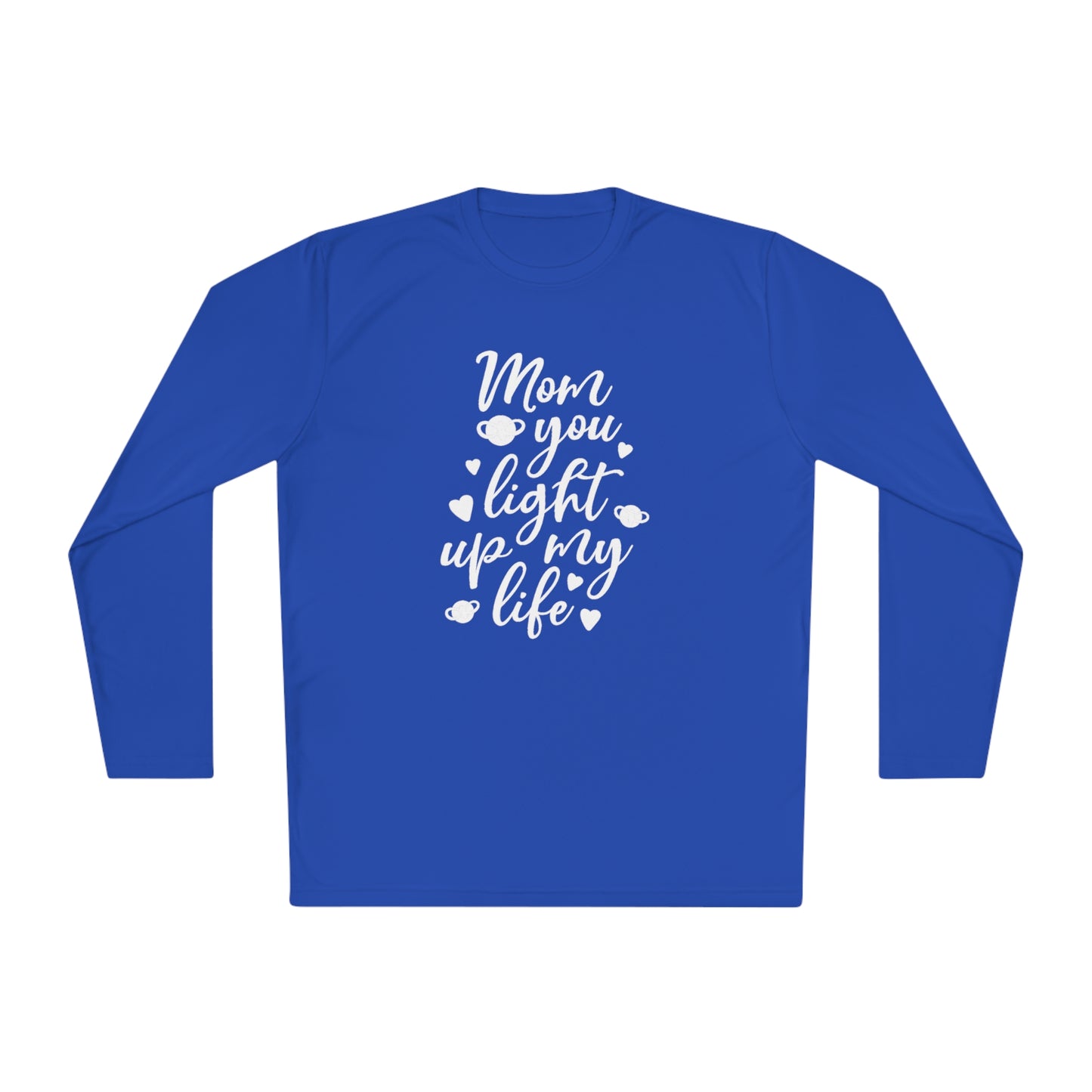 Mom you light up my life- Unisex Lightweight Long Sleeve Tee