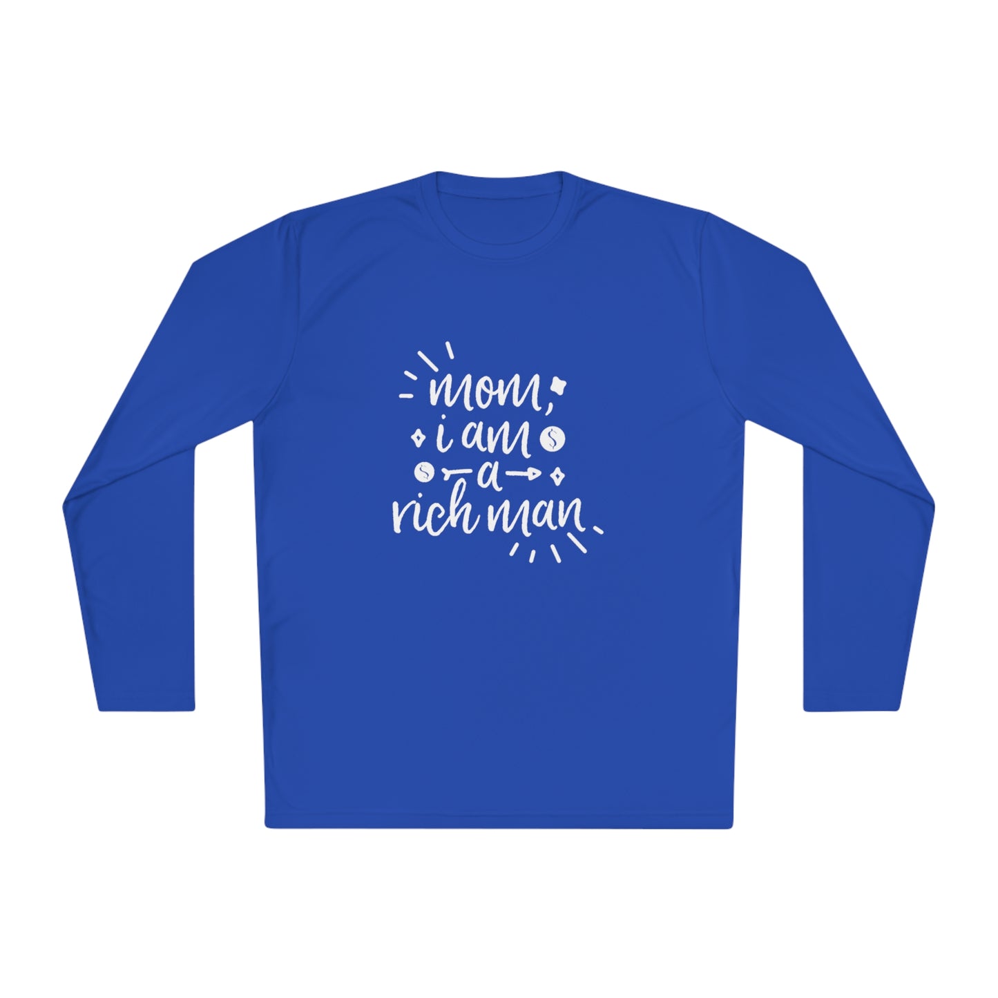 Mom, I'm a rich man-Unisex Lightweight Long Sleeve Tee