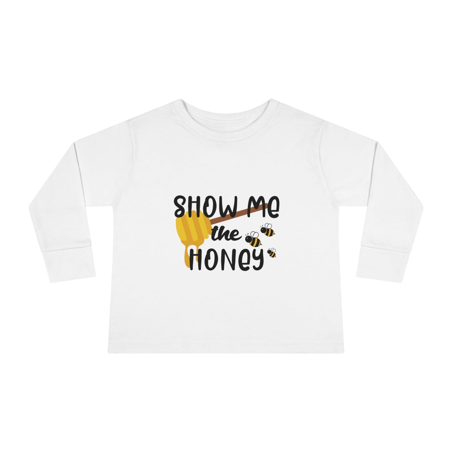 Show me the honey-Toddler Long Sleeve Tee