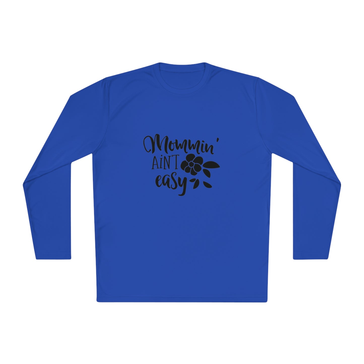 Mommin ain't easy- Unisex Lightweight Long Sleeve Tee