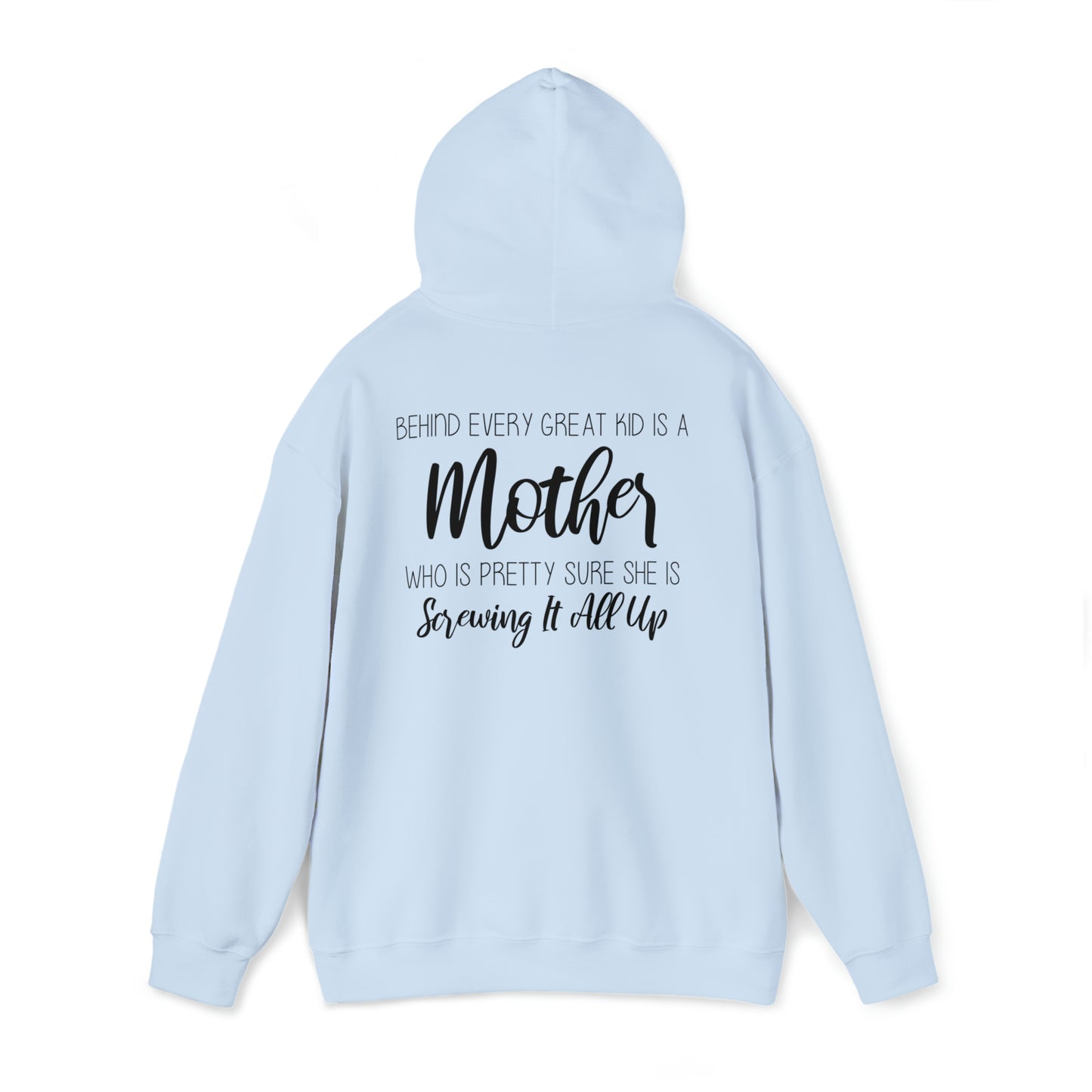 Behind every great kid- Unisex Heavy Blend™ Hooded Sweatshirt