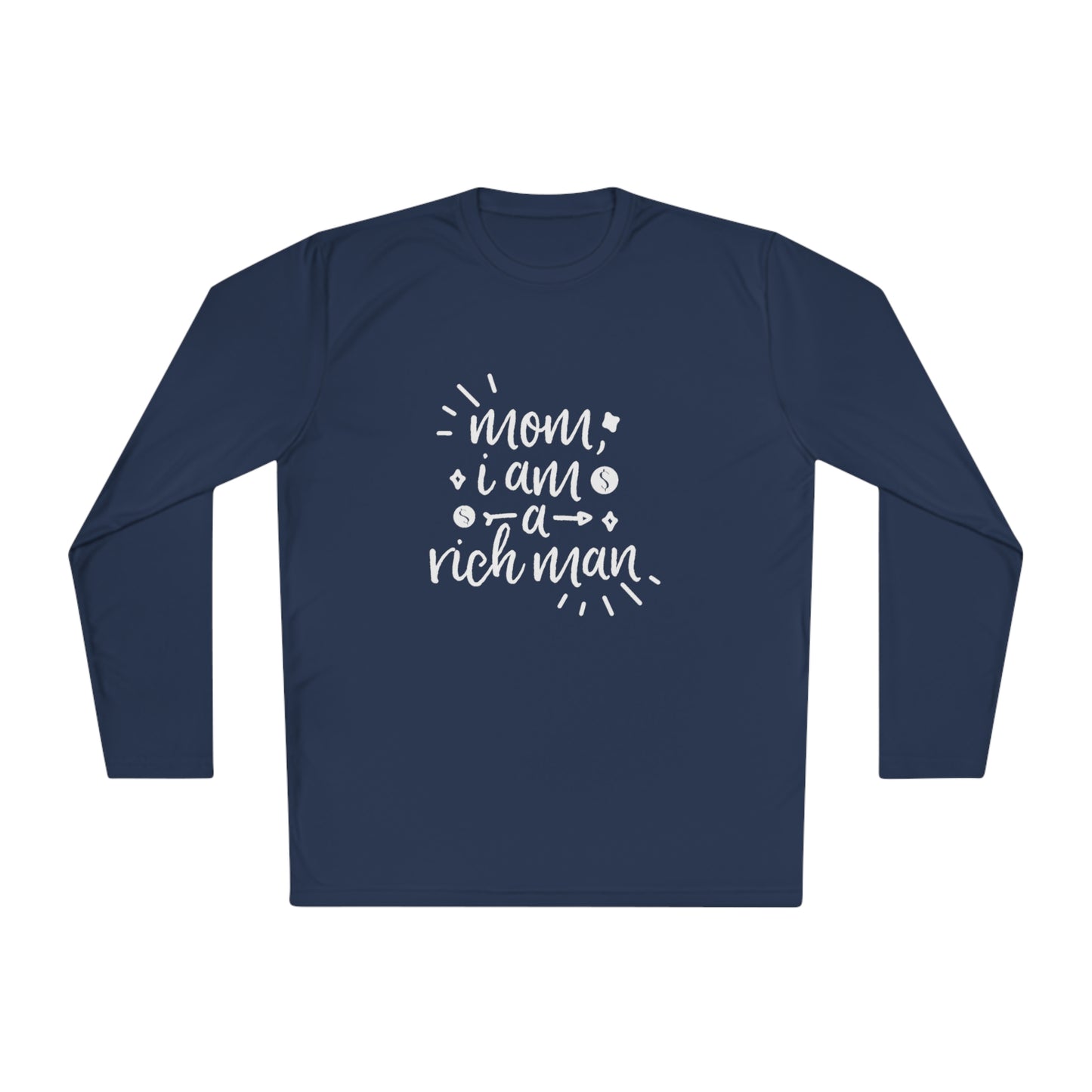 Mom, I'm a rich man-Unisex Lightweight Long Sleeve Tee