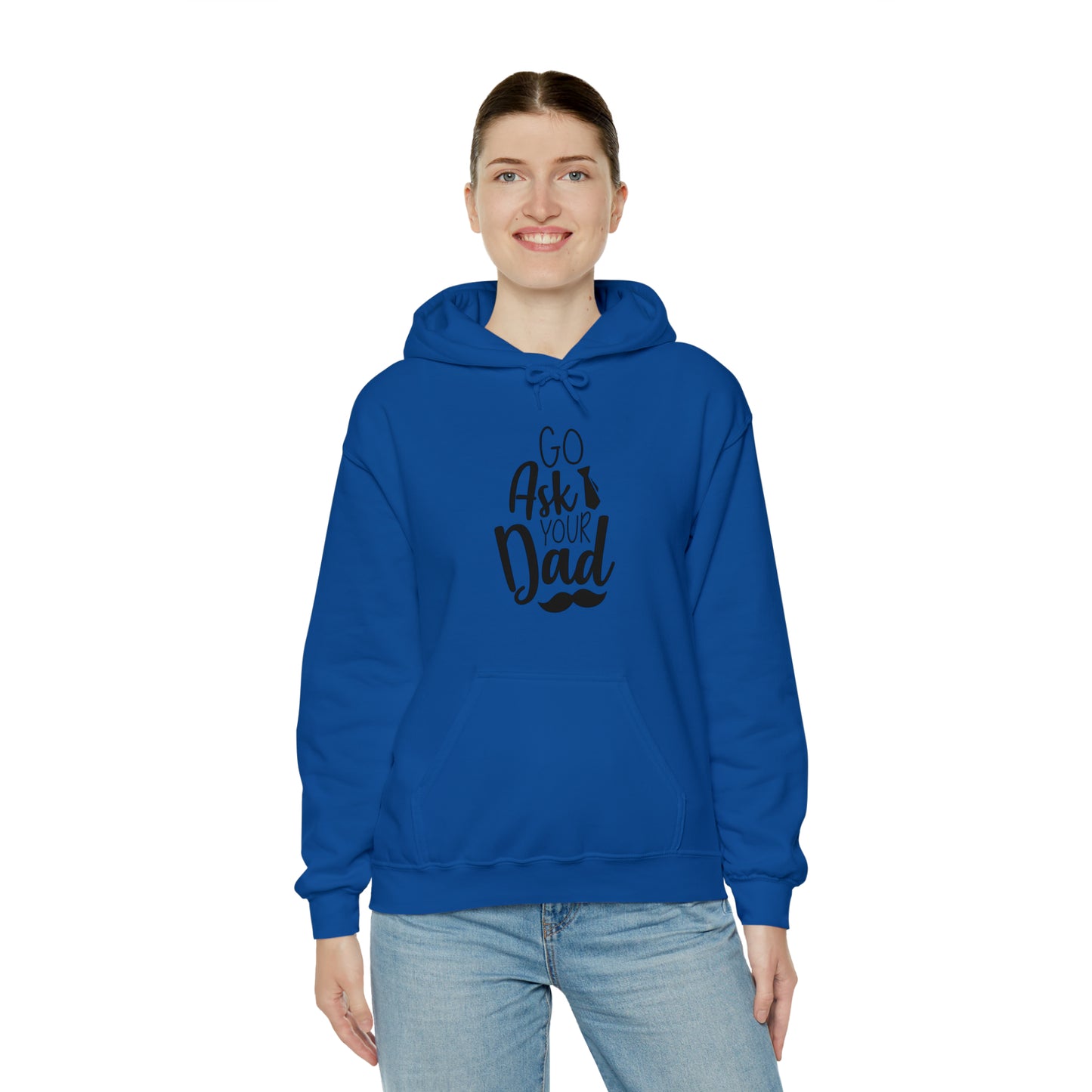 Go ask your dad- Unisex Heavy Blend™ Hooded Sweatshirt