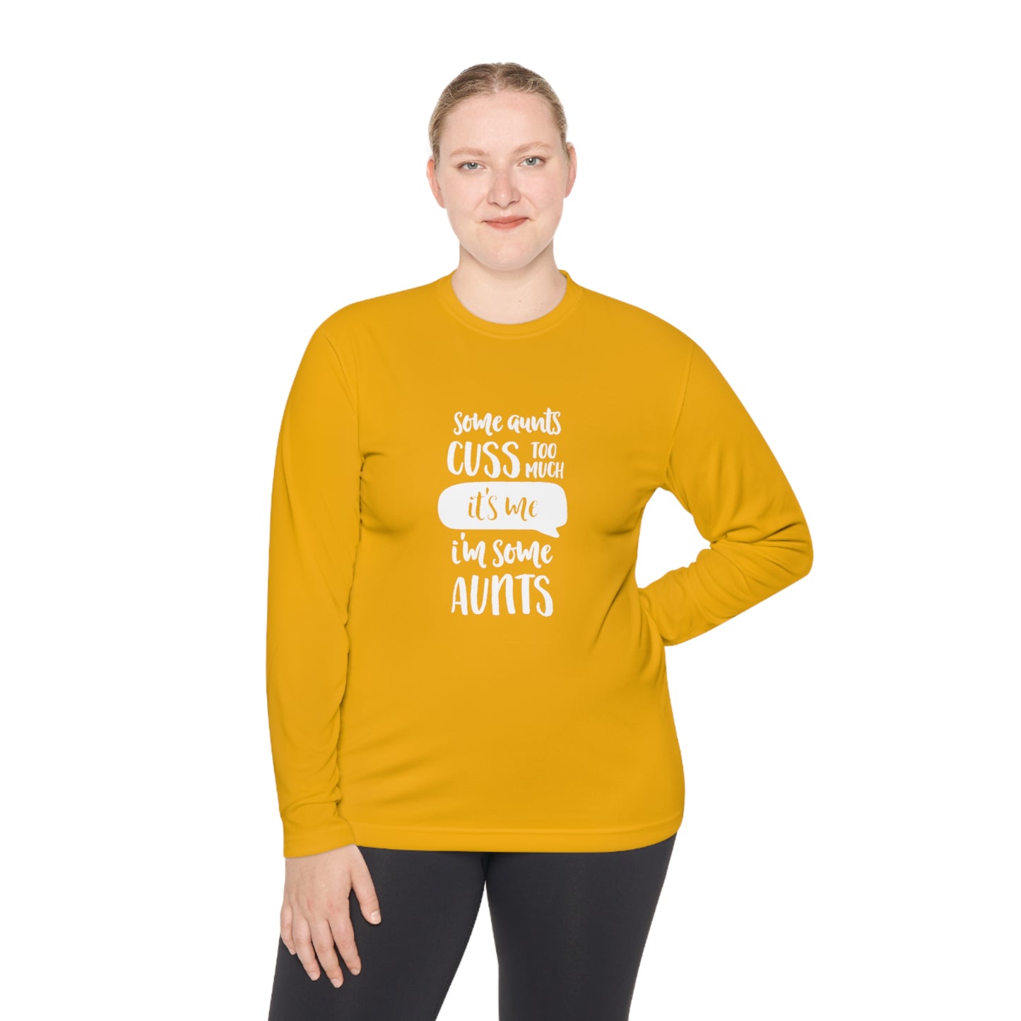 Some aunts cuss to much, its me- Unisex Lightweight Long Sleeve Tee