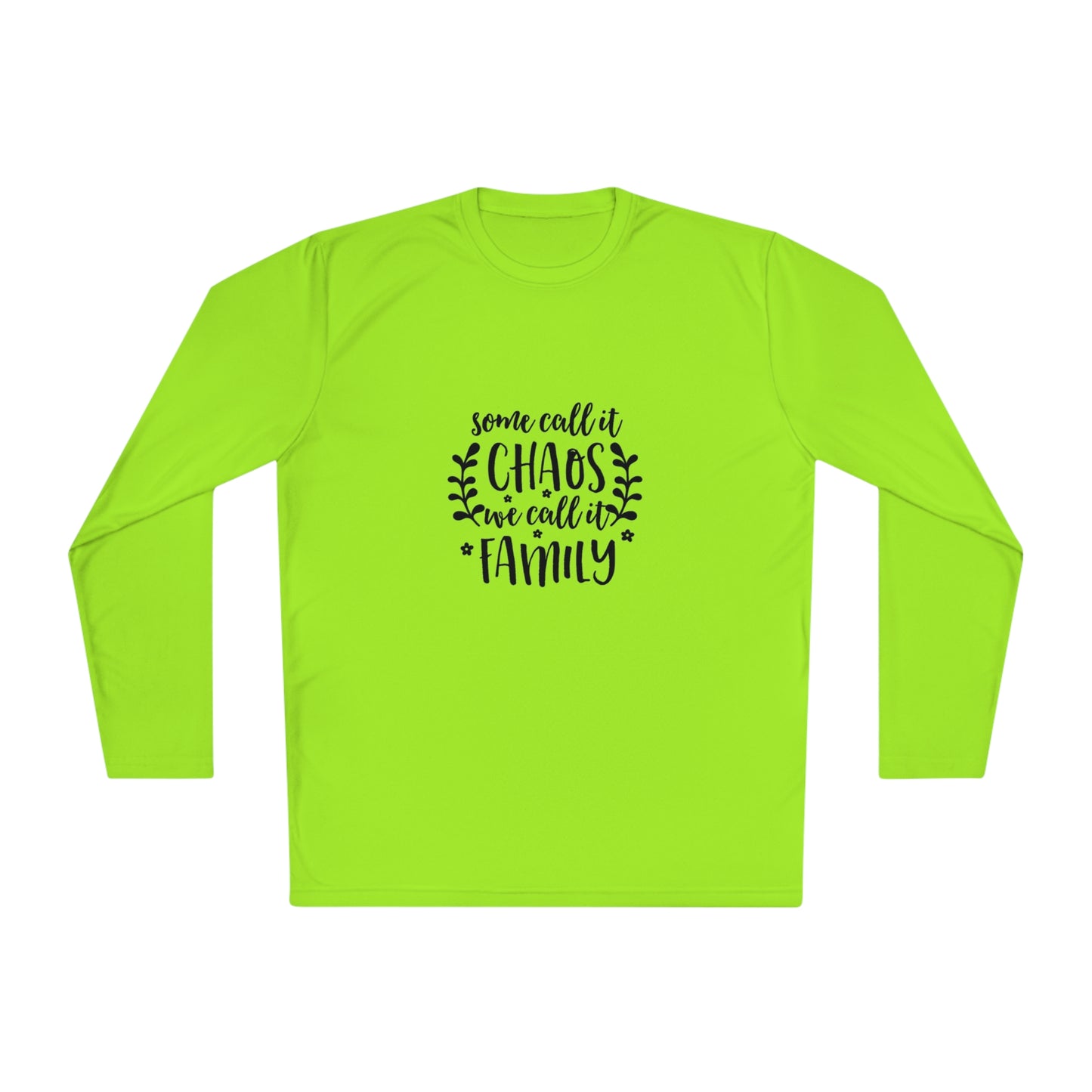 Some call it chaos we call it family -Lightweight Long Sleeve Tee