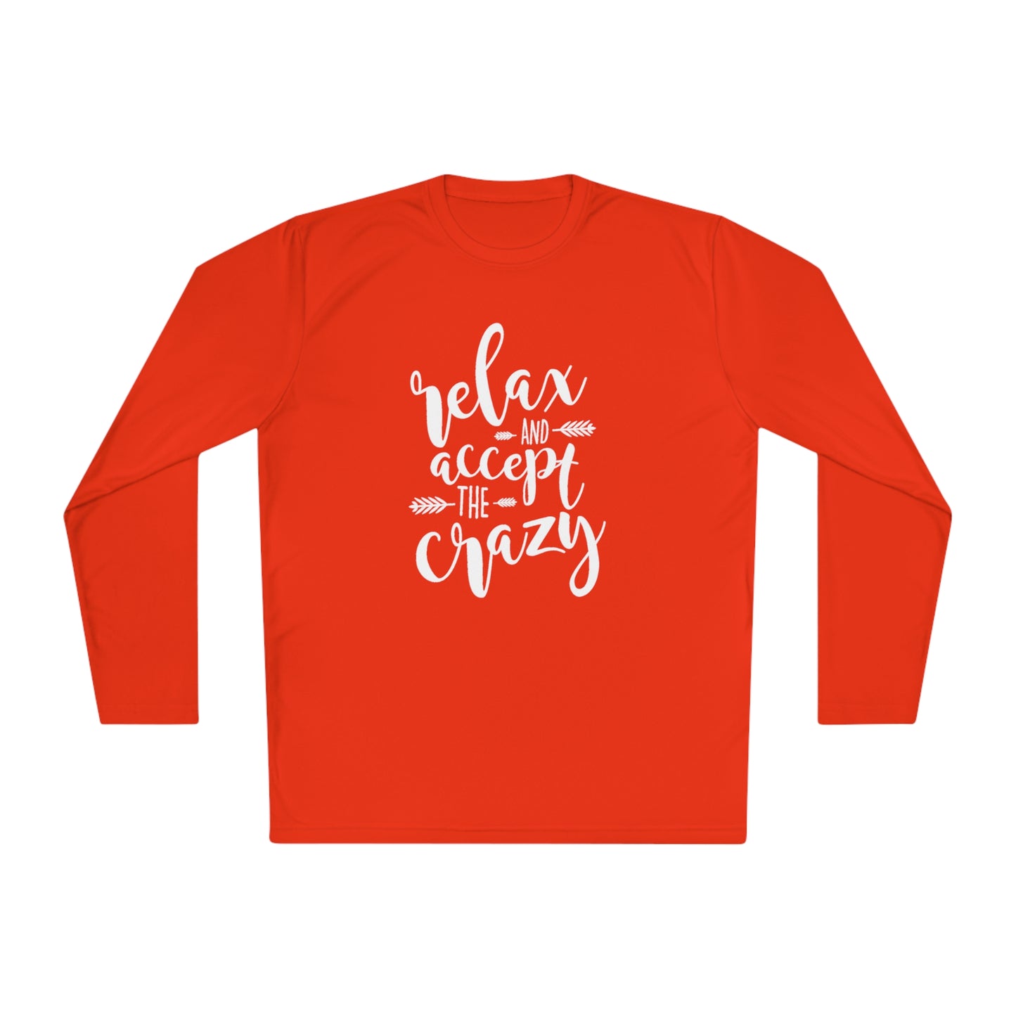 Relax and accept the crazy -Unisex Lightweight Long Sleeve Tee