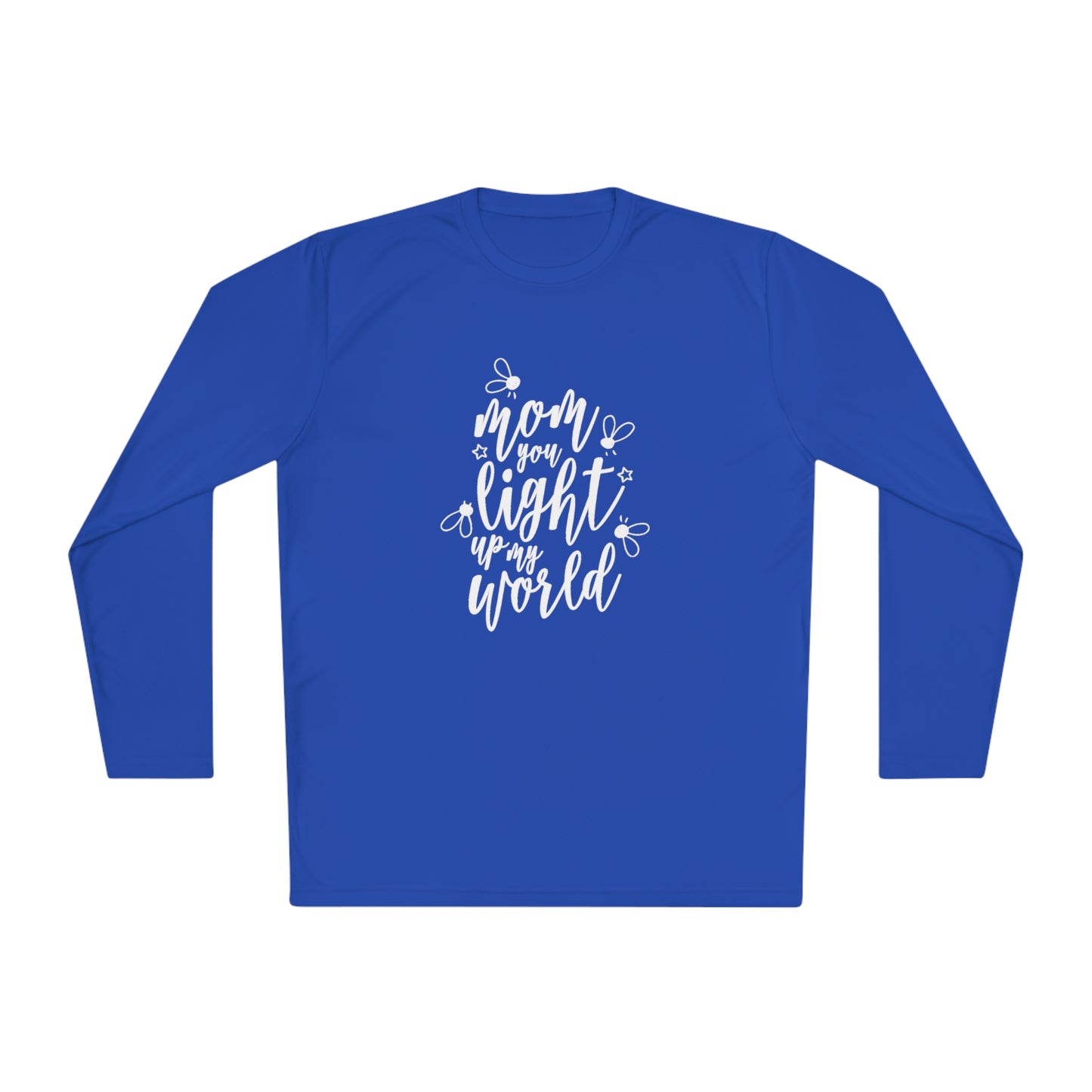 Mom you light up my life- Unisex Lightweight Long Sleeve Tee