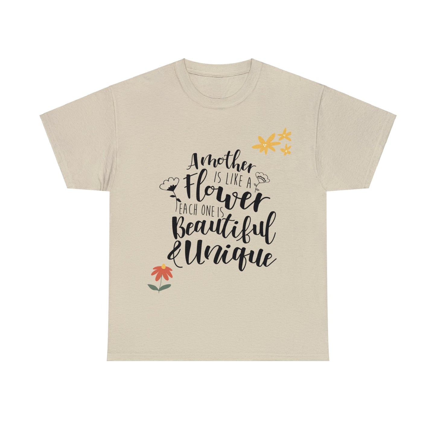A mother's like a flower- Unisex Heavy Cotton Tee