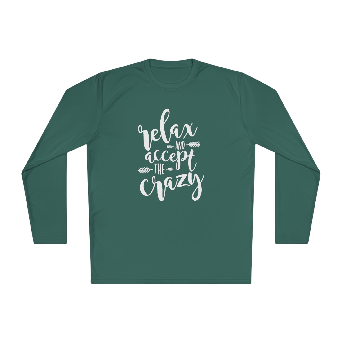 Relax and accept the crazy -Unisex Lightweight Long Sleeve Tee