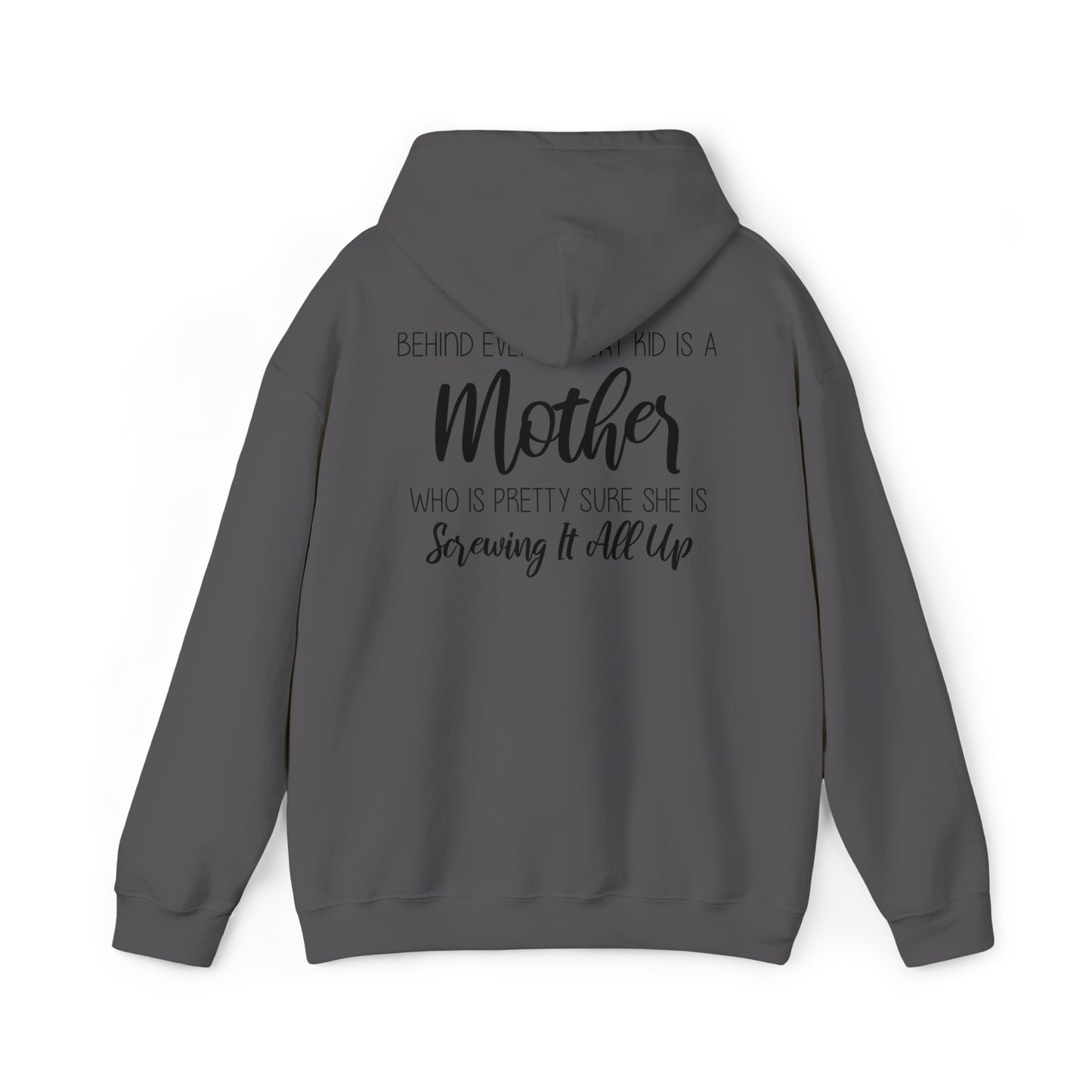 Behind every great kid- Unisex Heavy Blend™ Hooded Sweatshirt