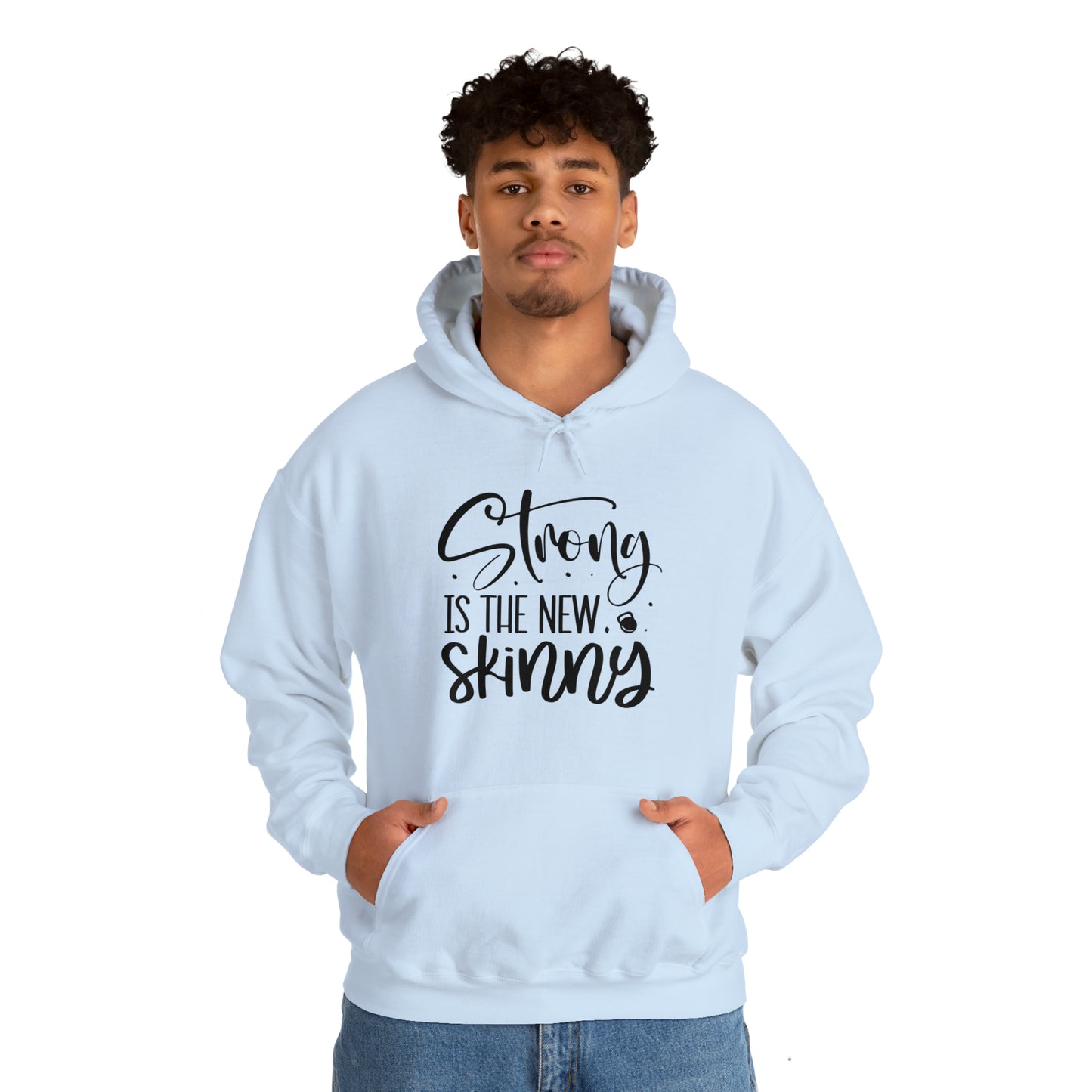 Strong is the new skinny - Unisex Heavy Blend™ Hooded Sweatshirt