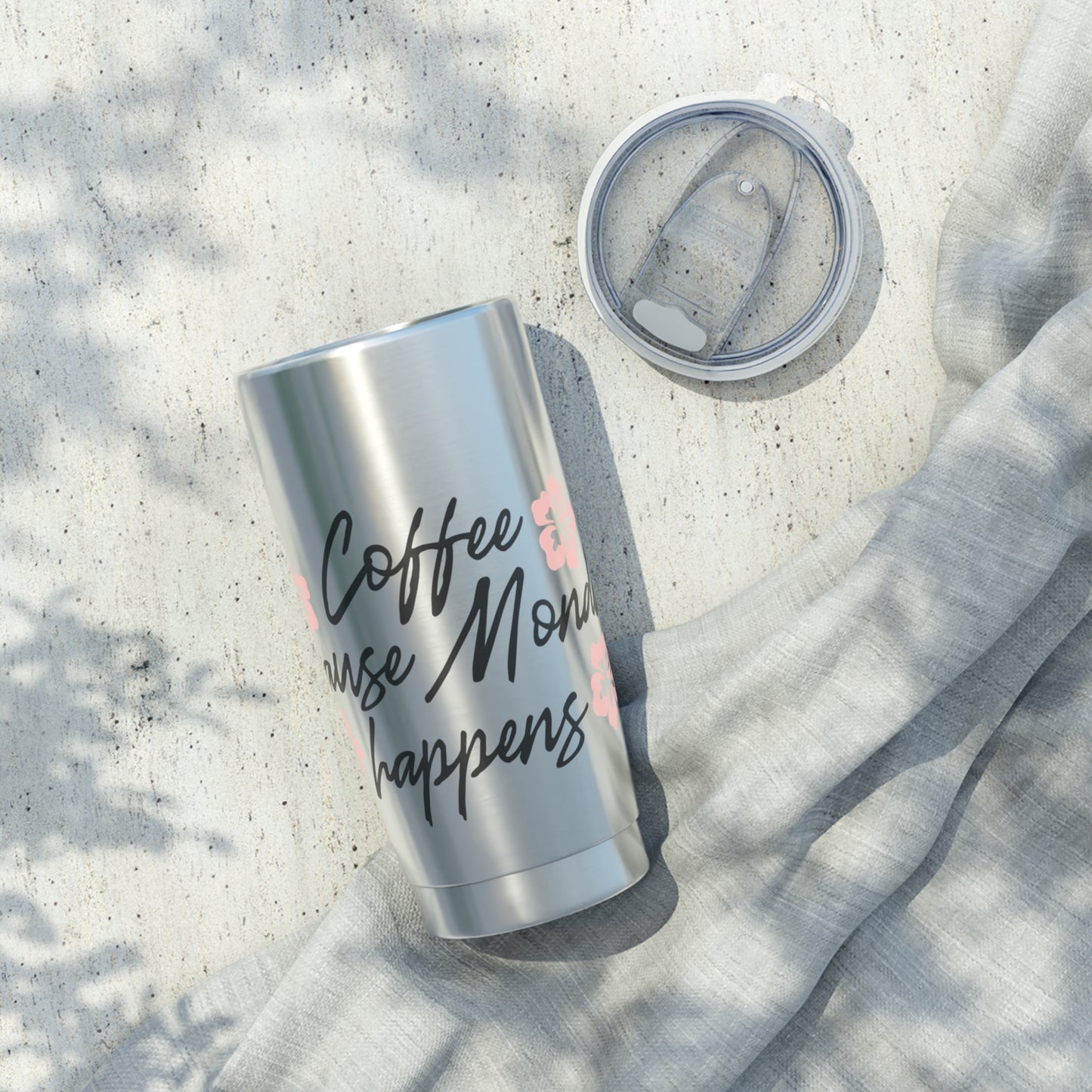 Coffee because Monday happens-Vagabond 20oz Tumbler