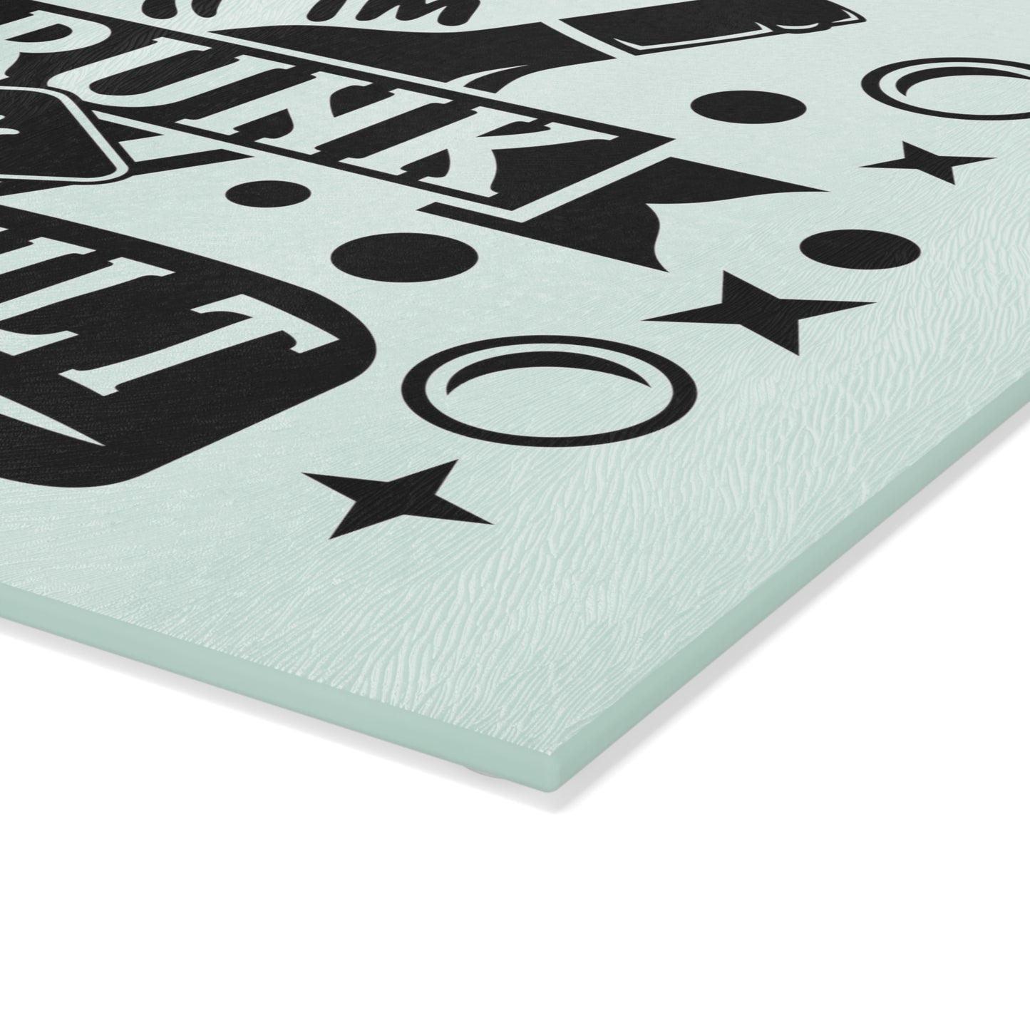 If I'm drunk-,Glass Cutting Board