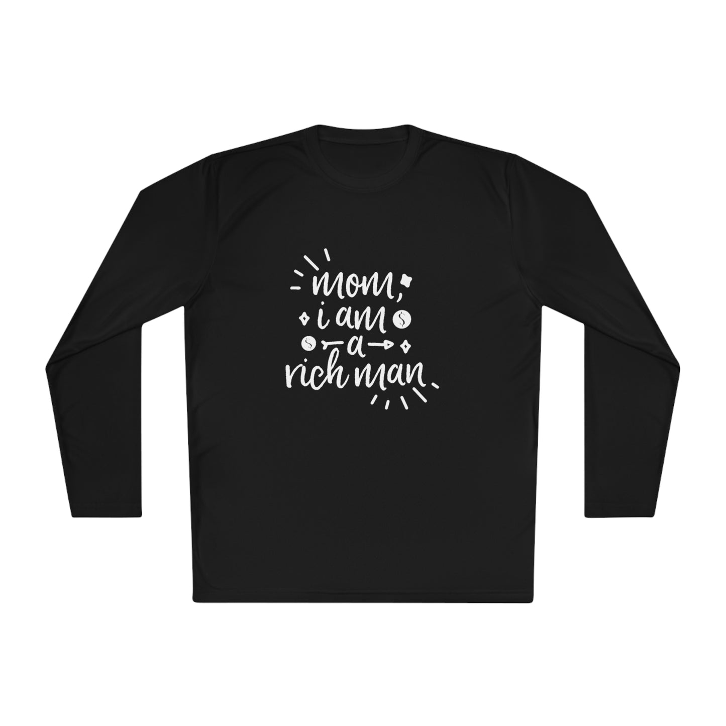 Mom, I'm a rich man-Unisex Lightweight Long Sleeve Tee