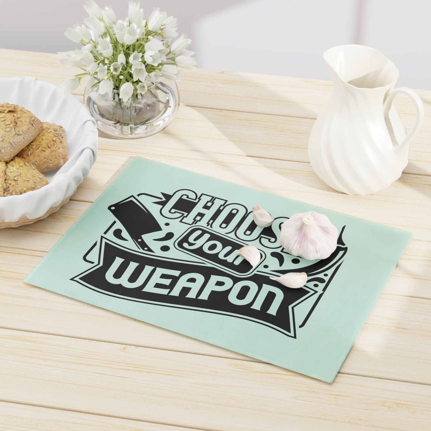Choose your weapon- Cutting Board