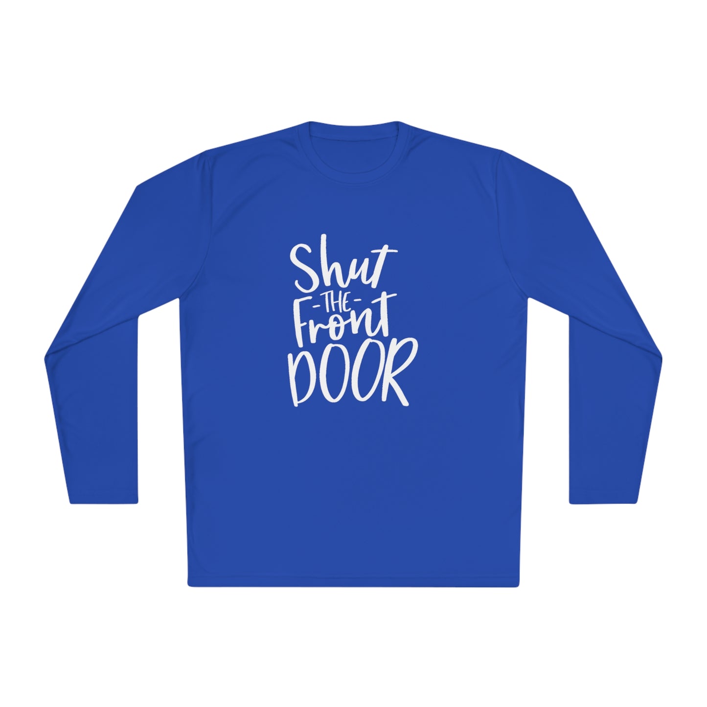 Shut the front door - Unisex Lightweight Long Sleeve Tee