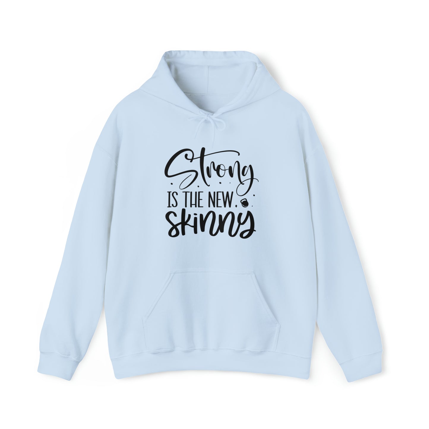 Strong is the new skinny - Unisex Heavy Blend™ Hooded Sweatshirt