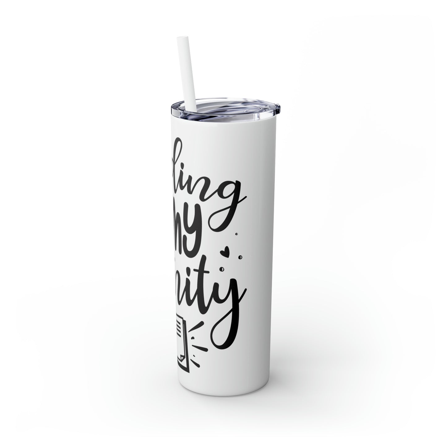 Reading is my sanity - Skinny Tumbler with Straw, 20oz