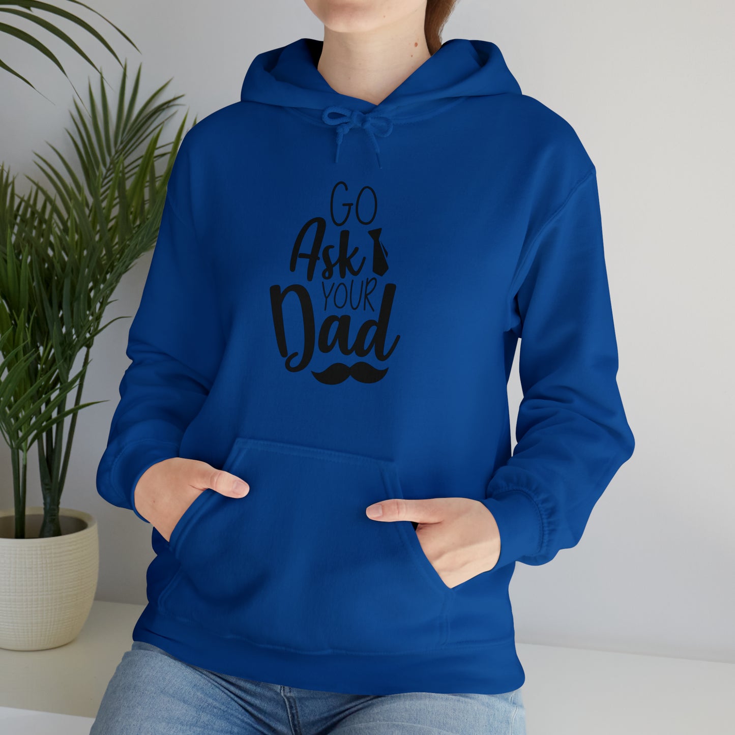 Go ask your dad- Unisex Heavy Blend™ Hooded Sweatshirt