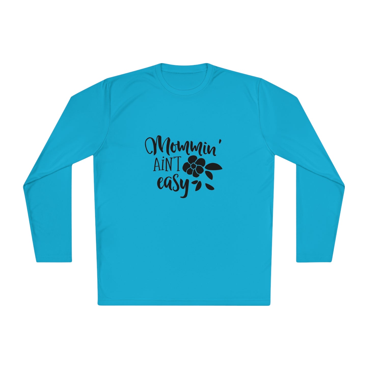 Mommin ain't easy- Unisex Lightweight Long Sleeve Tee