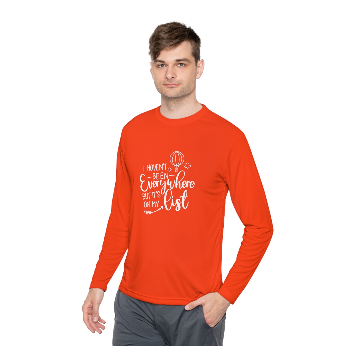 I haven't been everywhere- Unisex Lightweight Long Sleeve Tee