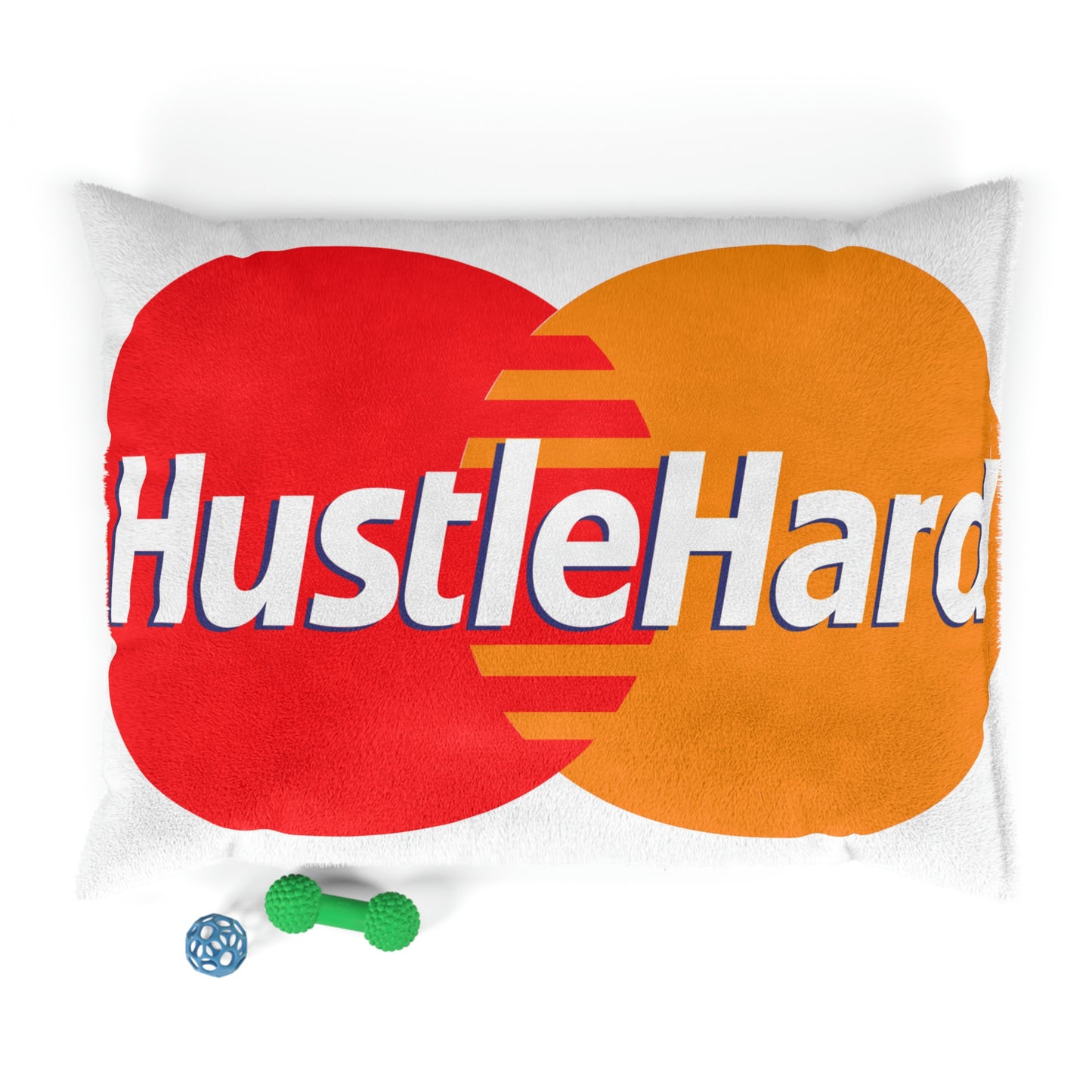 Hustle Hard -Pet Bed