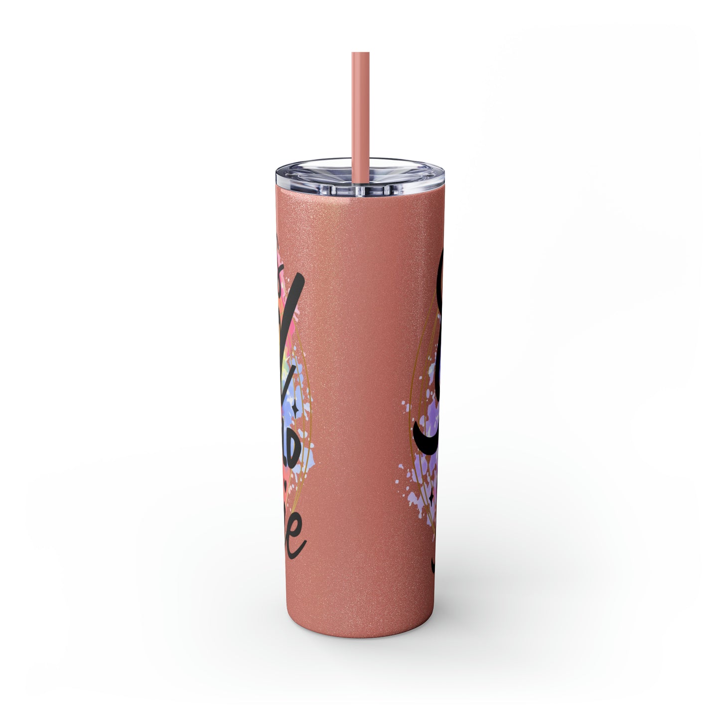 LIfe is good you should get one- Skinny Tumbler with Straw, 20oz