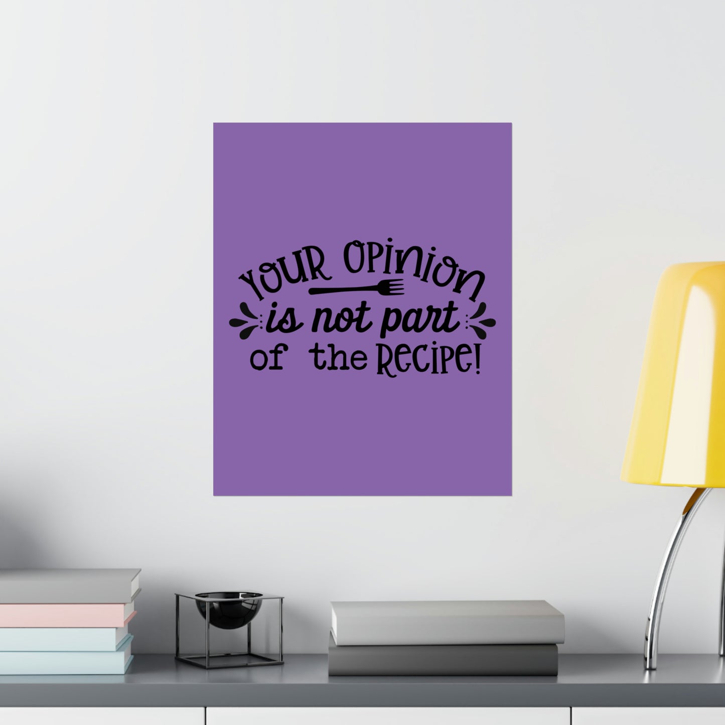 Your Opinion- Matte Vertical Posters