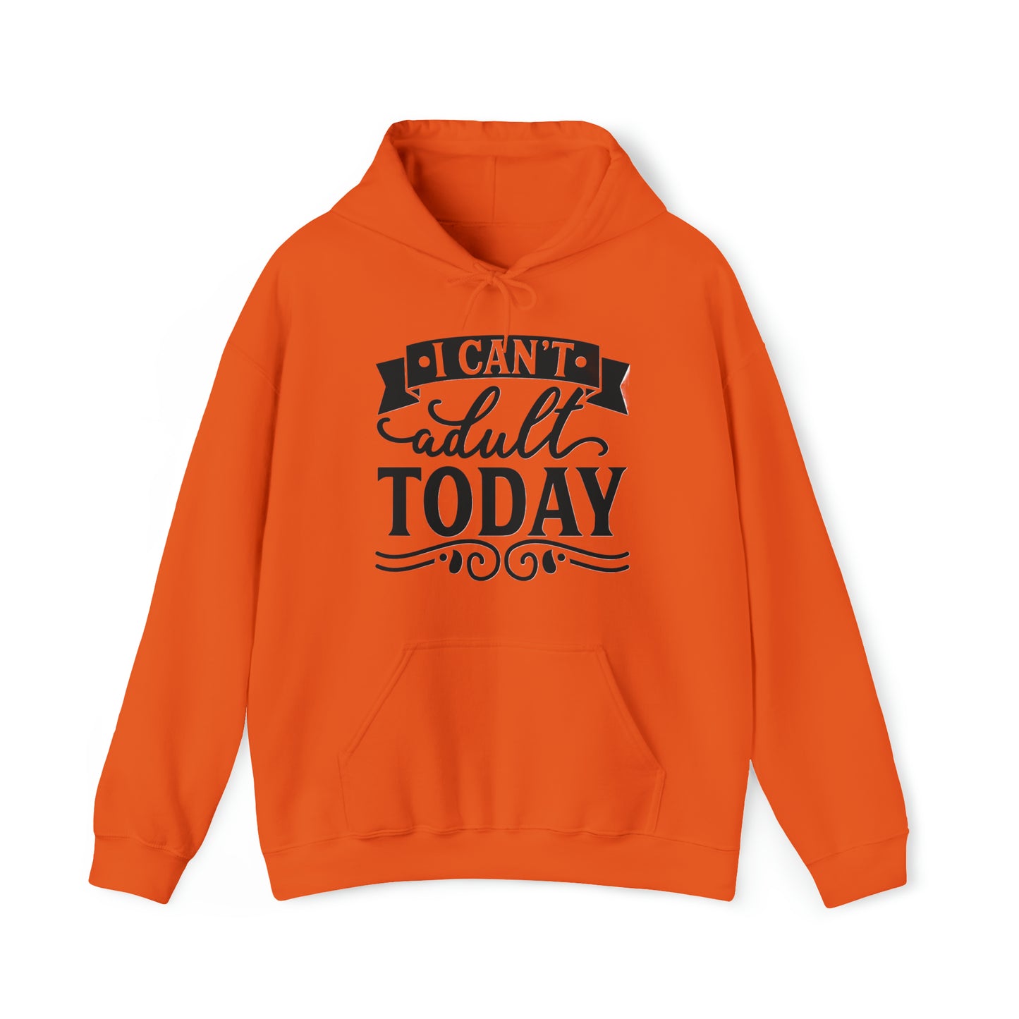 i CAN'T ADULT TODAY - Unisex Heavy Blend™ Hooded Sweatshirt