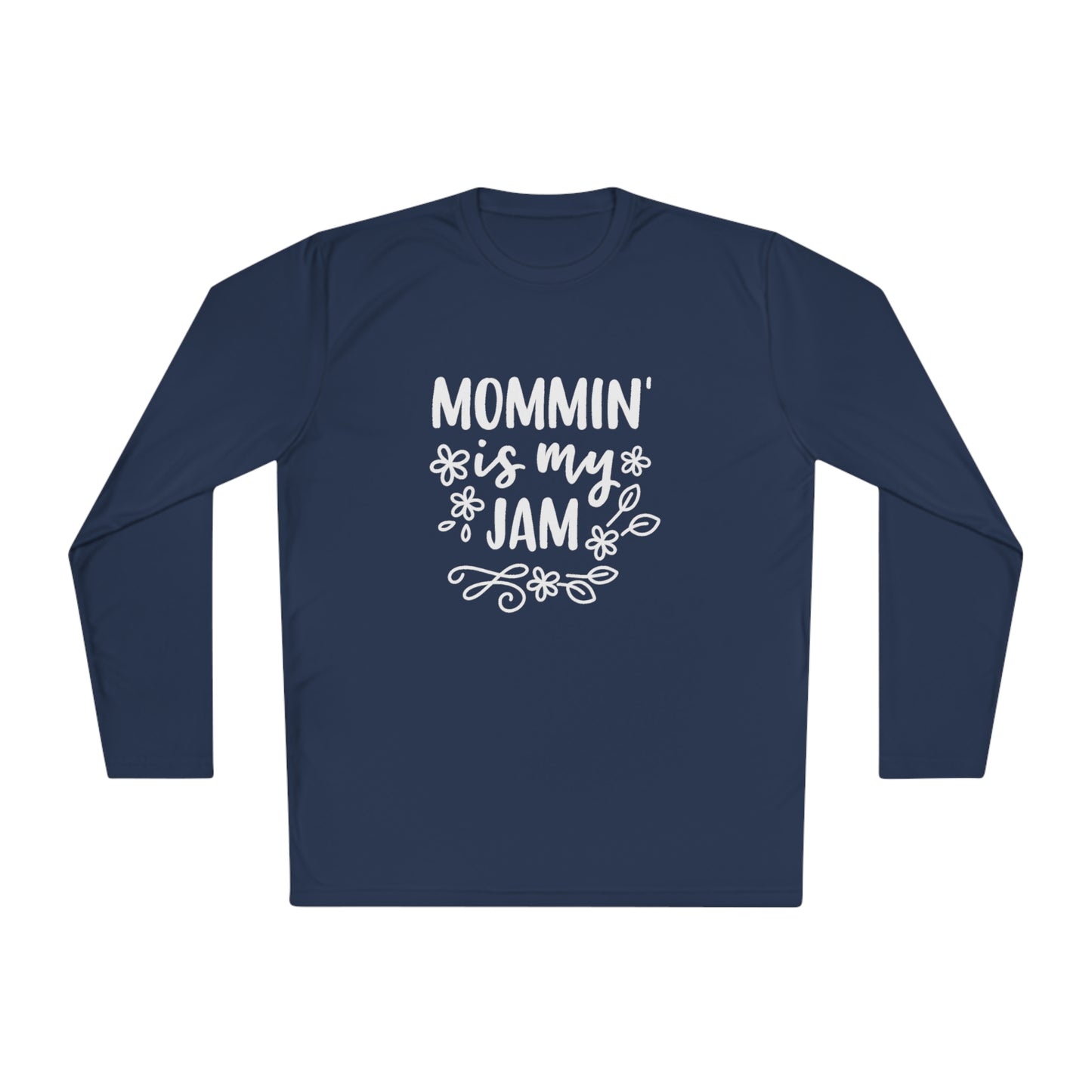 Mommin is my jam-  Unisex Lightweight Long Sleeve Tee