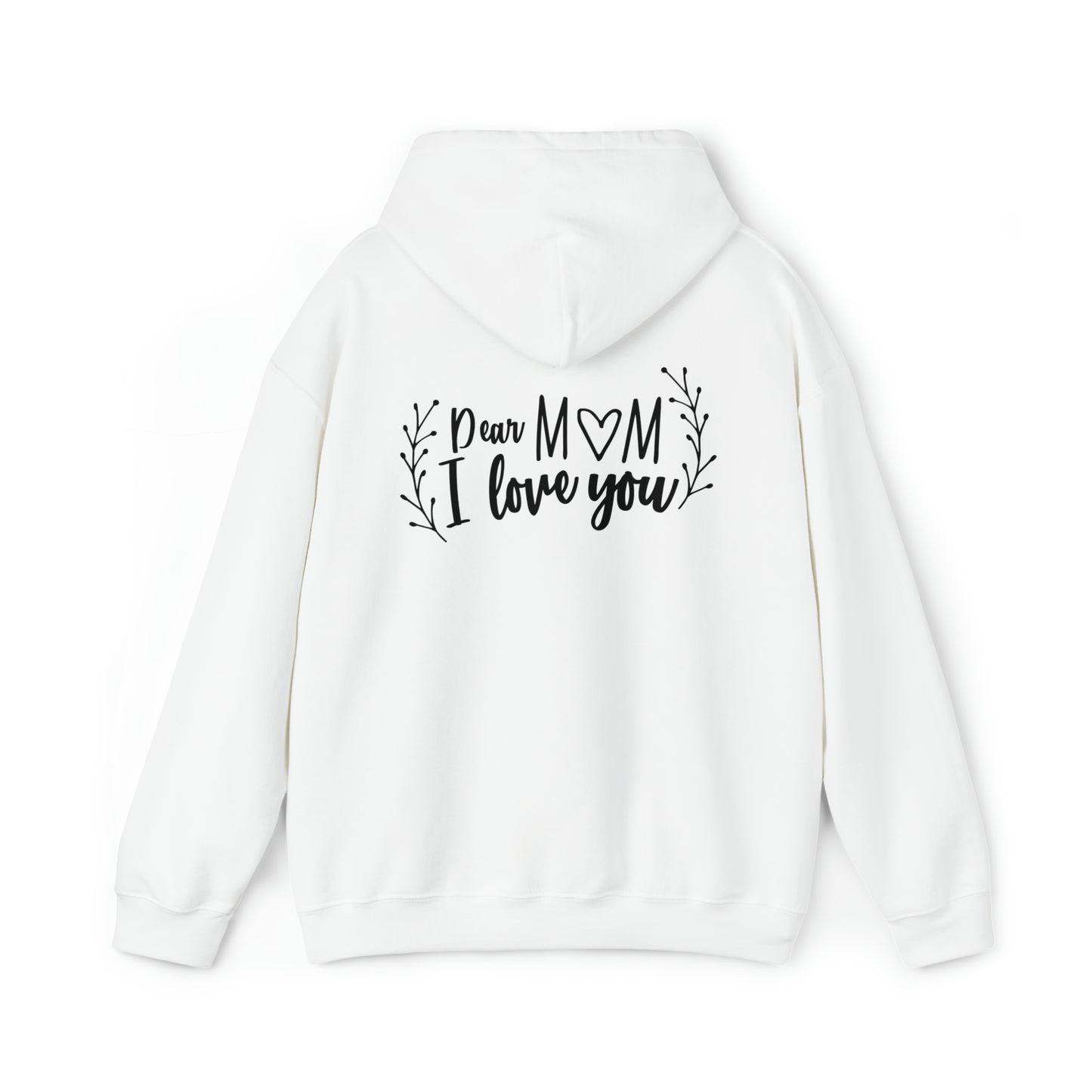 Dear mom, I love you- Unisex Heavy Blend™ Hooded Sweatshirt