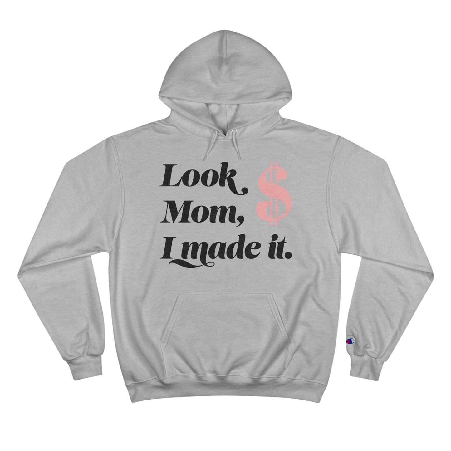 LOOK MOM-Champion Hoodie