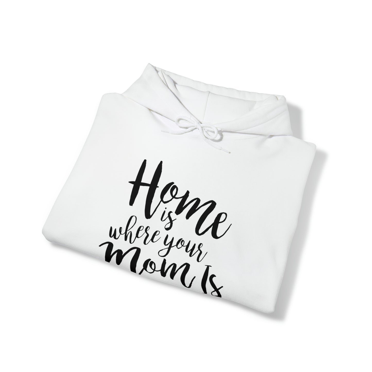 Home is where mom is - Unisex Heavy Blend™ Hooded Sweatshirt