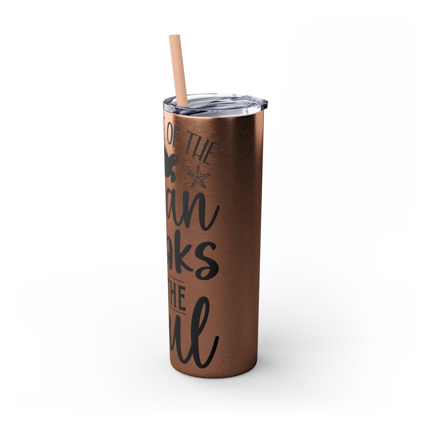 The ocean speaks-Skinny Tumbler with Straw, 20oz