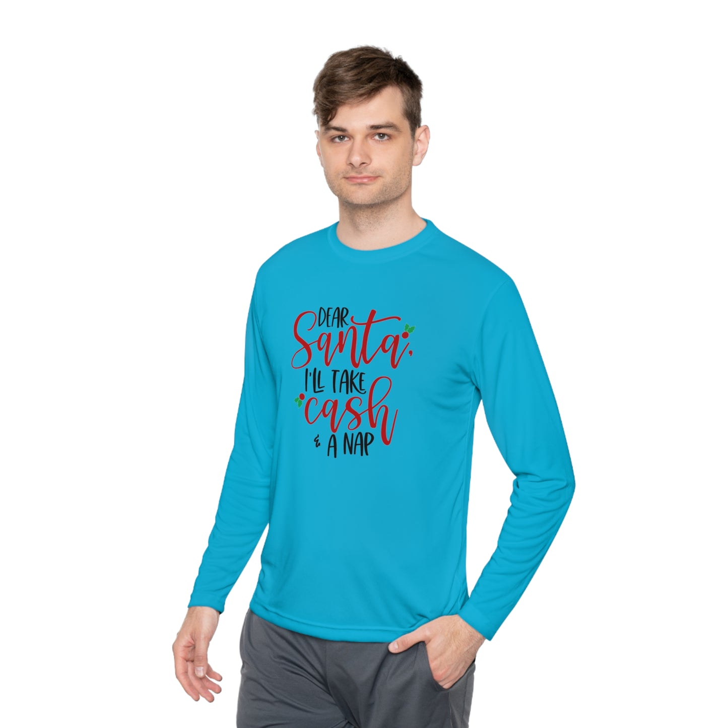 Dear Santa - Cash and a nap-Unisex Lightweight Long Sleeve Tee