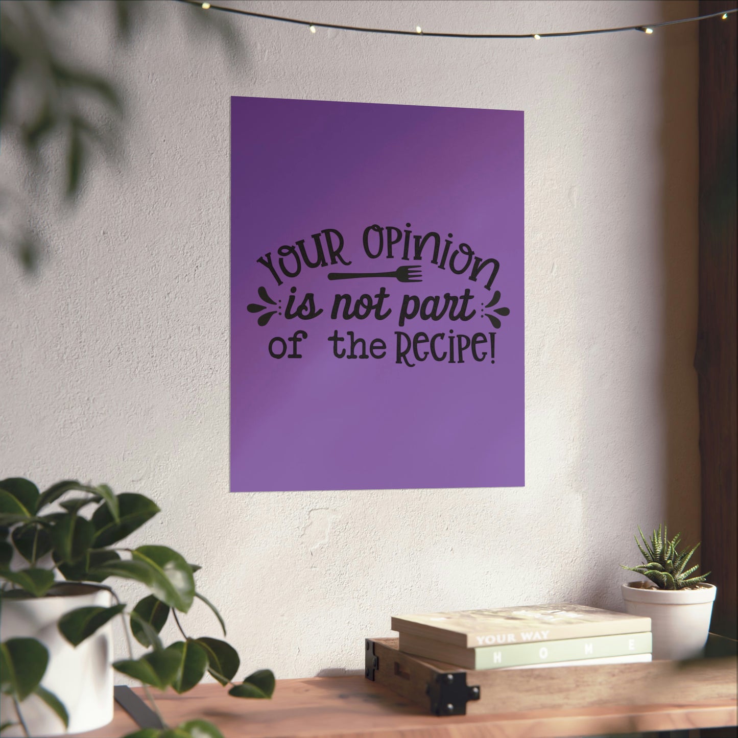 Your Opinion- Matte Vertical Posters