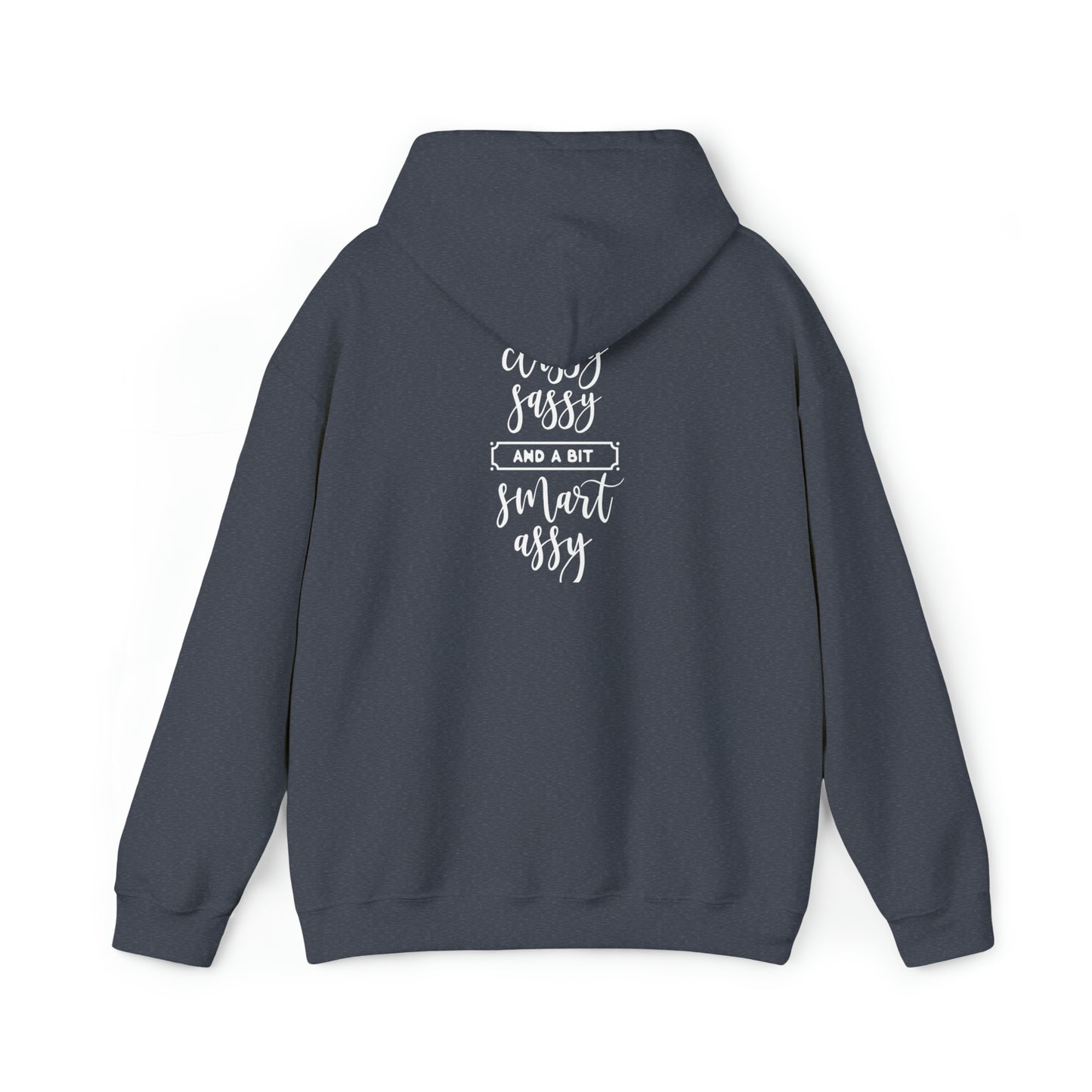 Classy Sassy and a bit smart Assy- Unisex Heavy Blend™ Hooded Sweatshirt