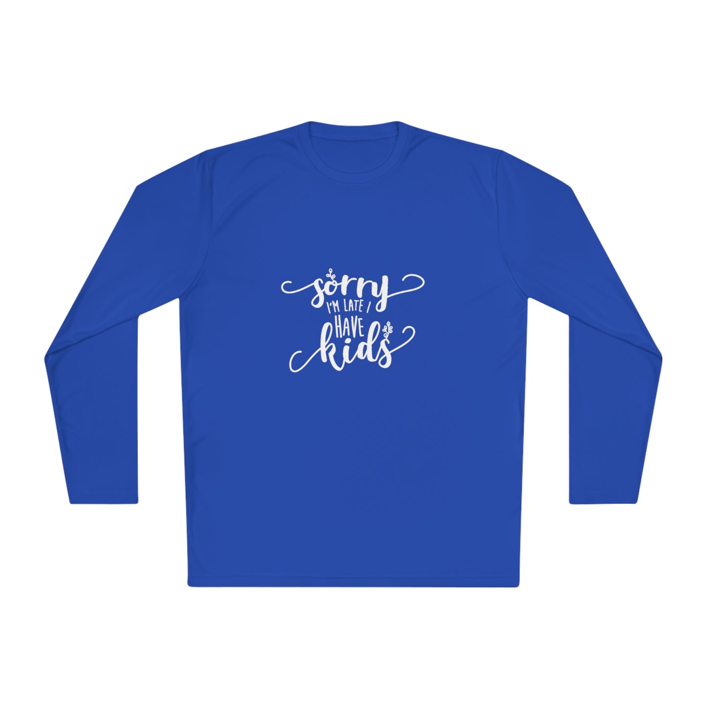 Sorry I'm late, I have kids- Unisex Lightweight Long Sleeve Tee