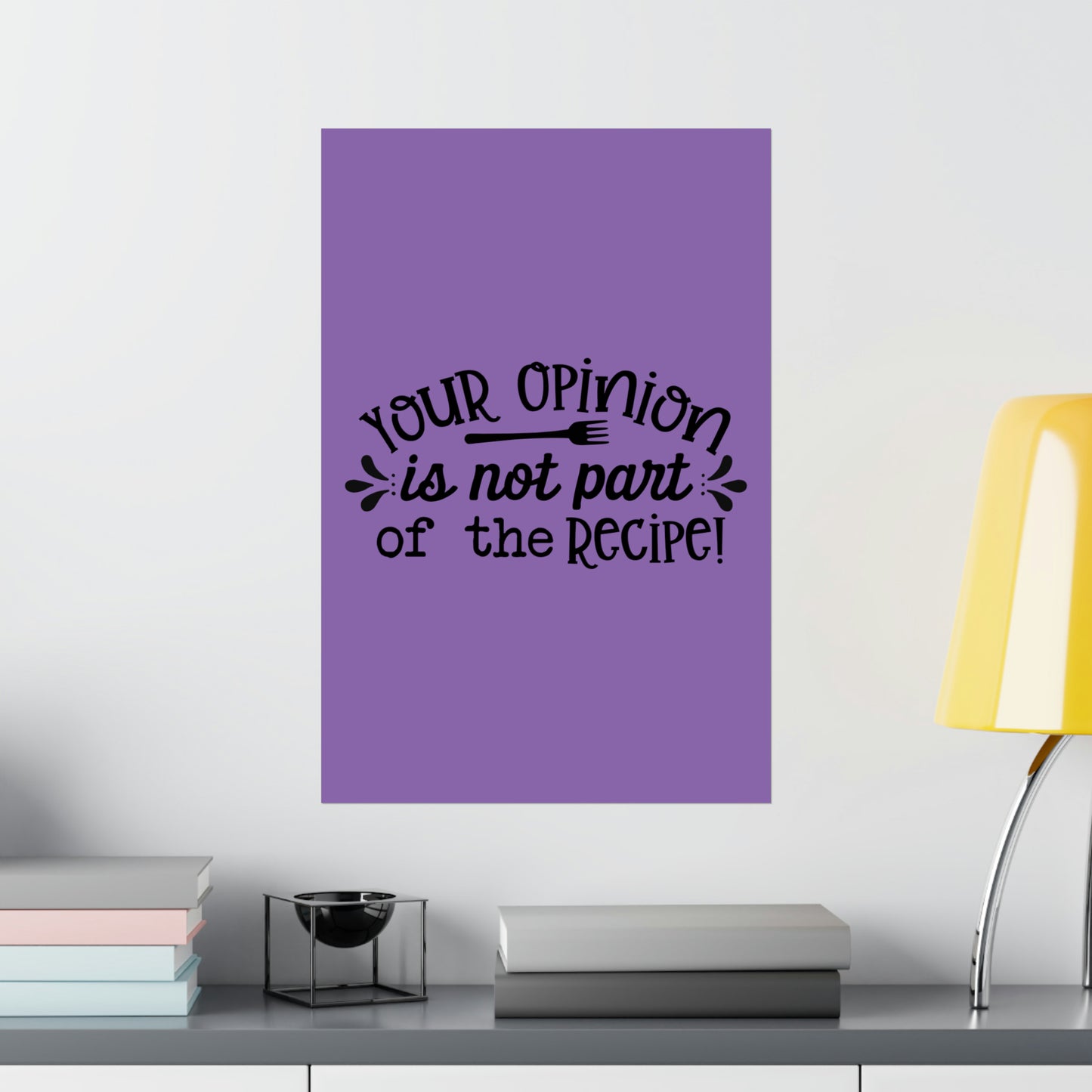 Your Opinion- Matte Vertical Posters