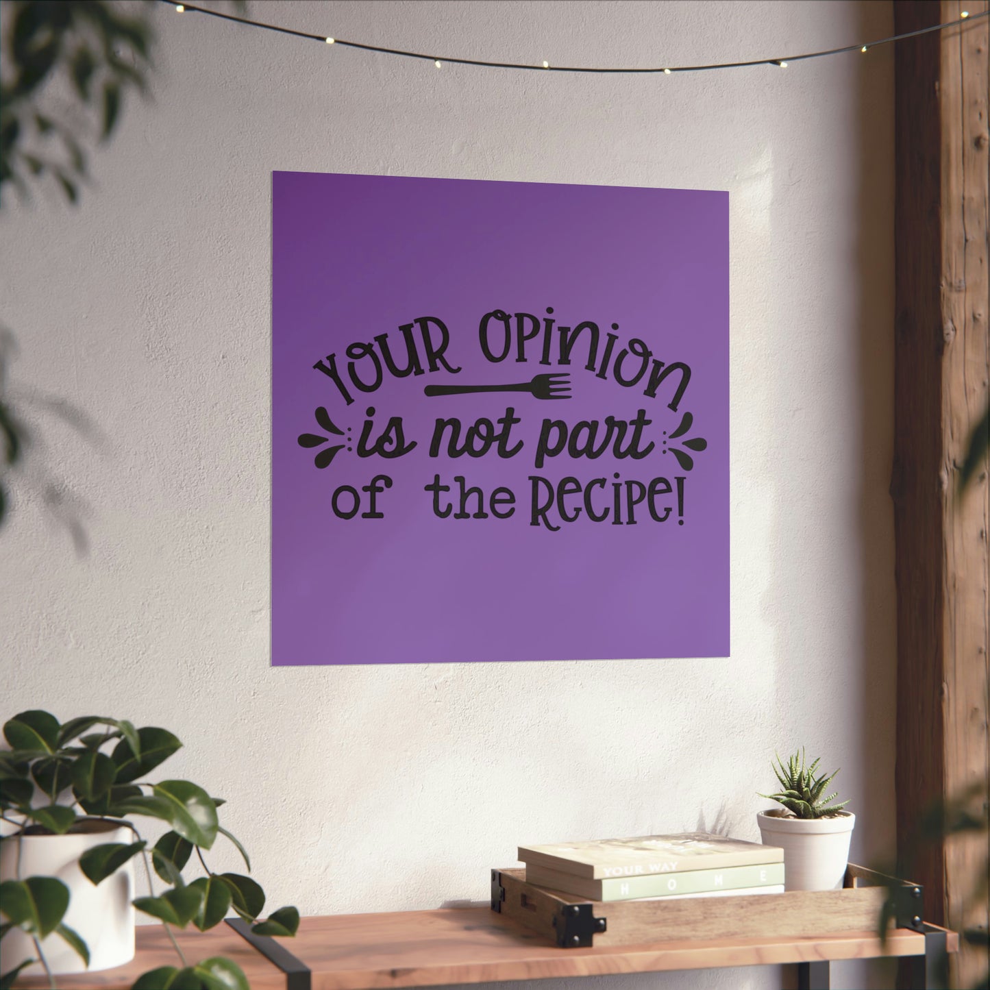 Your Opinion- Matte Vertical Posters