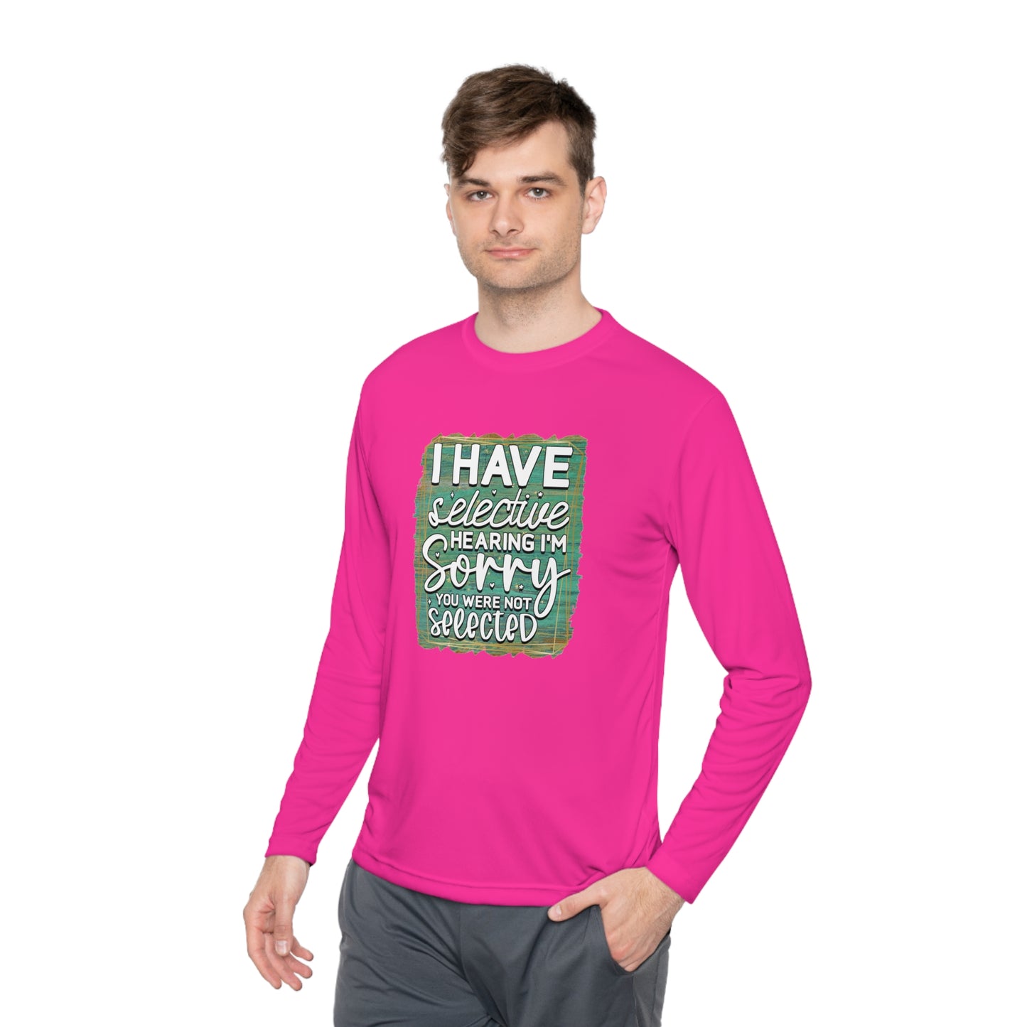 Selective Hearing - Unisex Lightweight Long Sleeve Tee