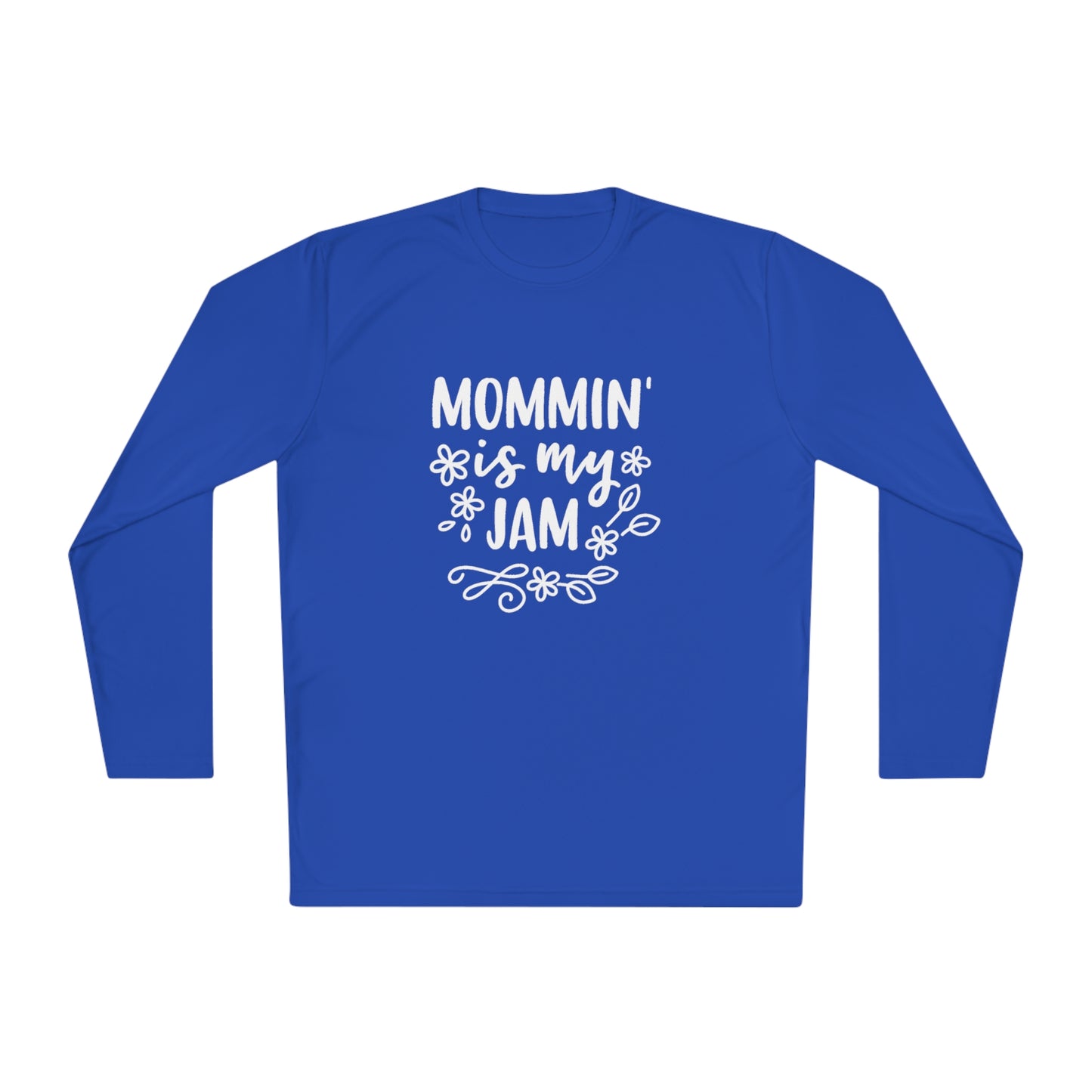 Mommin is my jam-  Unisex Lightweight Long Sleeve Tee