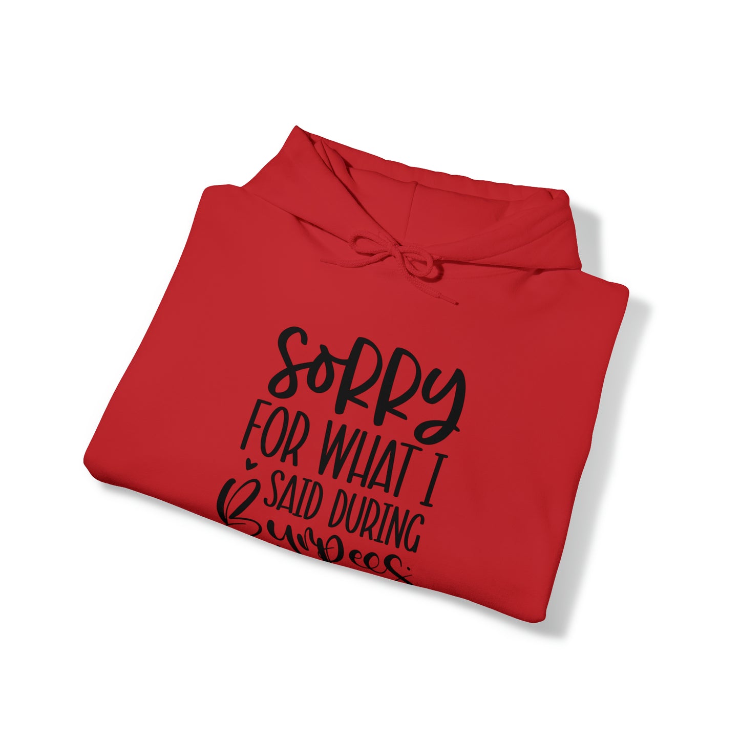 Sorry for what I said when I was doing Burbees- Unisex Heavy Blend™ Hooded Sweatshirt