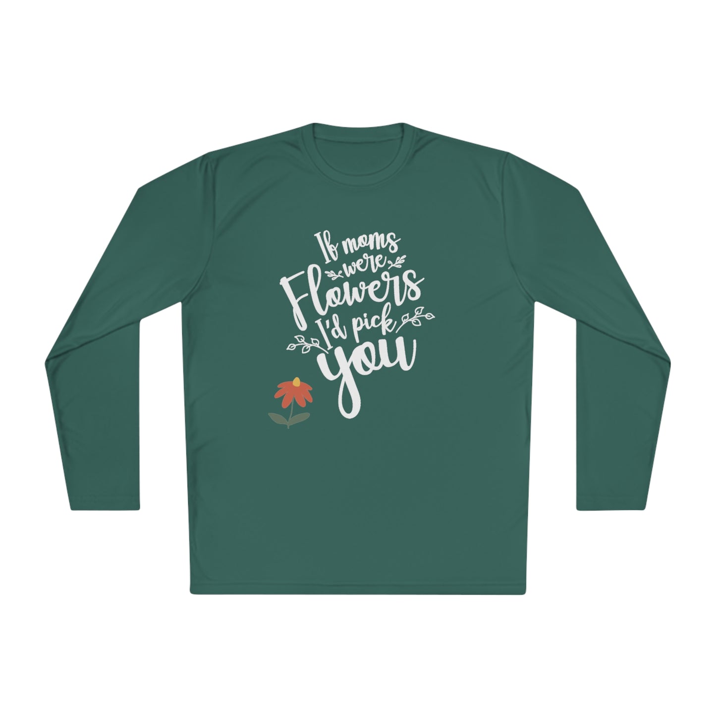 If moms were flowers I'd pick you- Unisex Lightweight Long Sleeve Tee