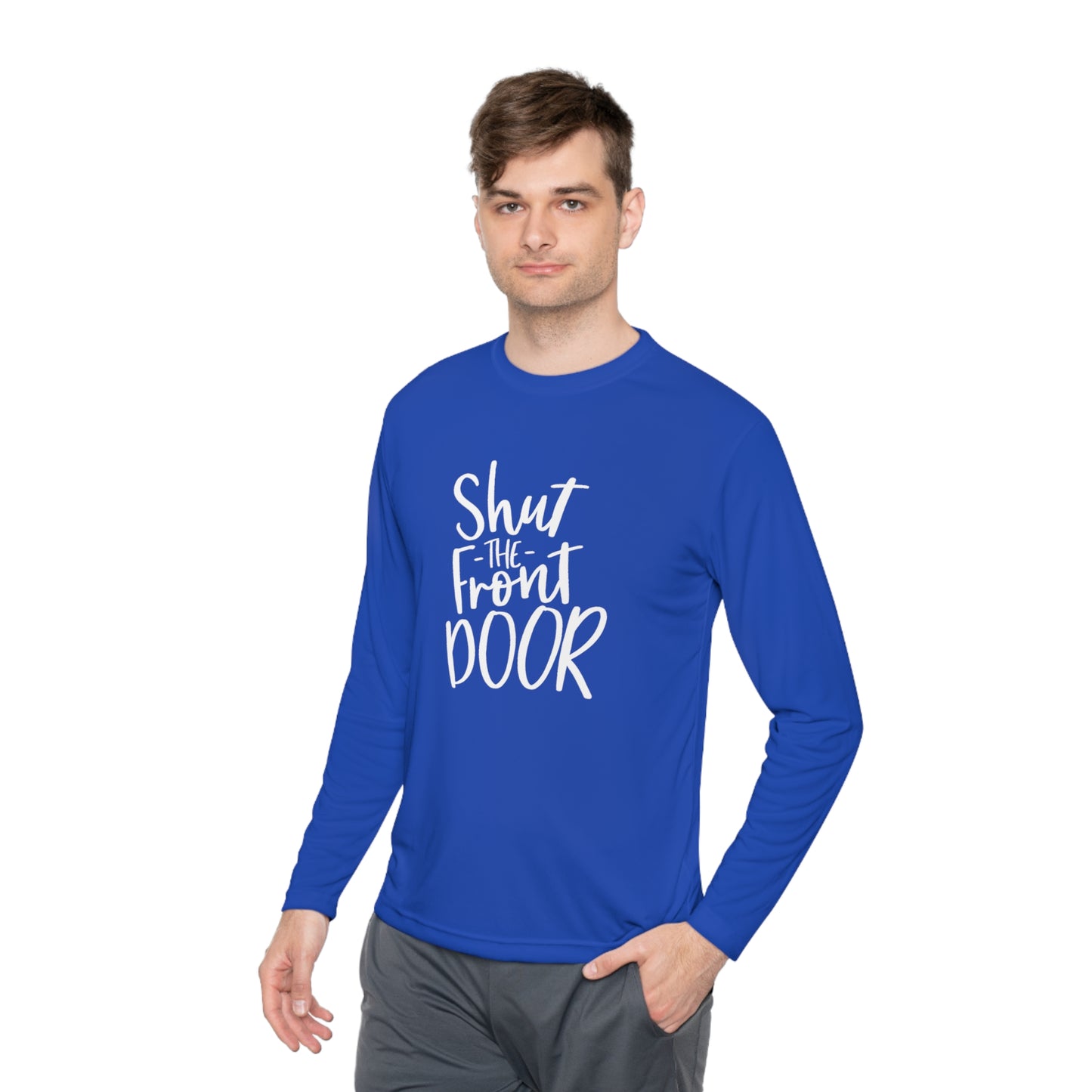 Shut the front door - Unisex Lightweight Long Sleeve Tee