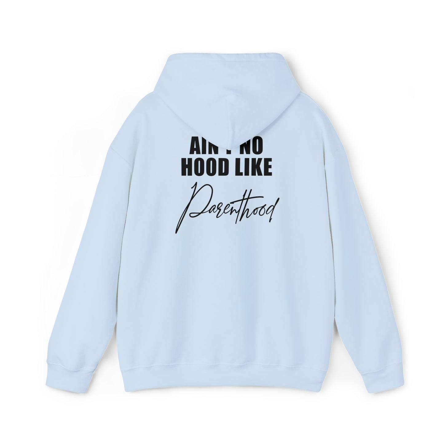 No hood like parenthood- Unisex Heavy Blend™ Hooded Sweatshirt